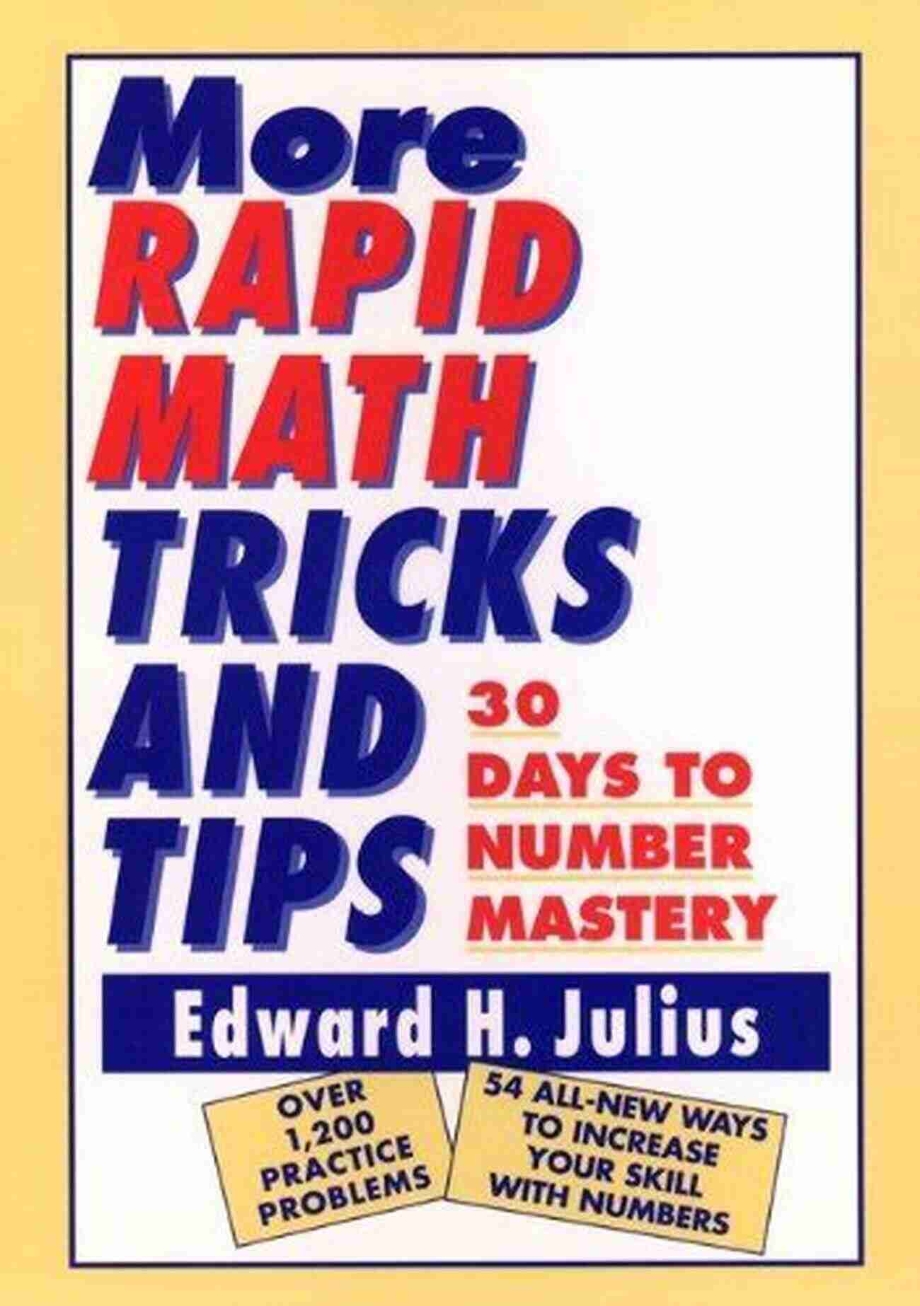 30 Days To Number Mastery More Rapid Math: Tricks And Tips: 30 Days To Number Mastery