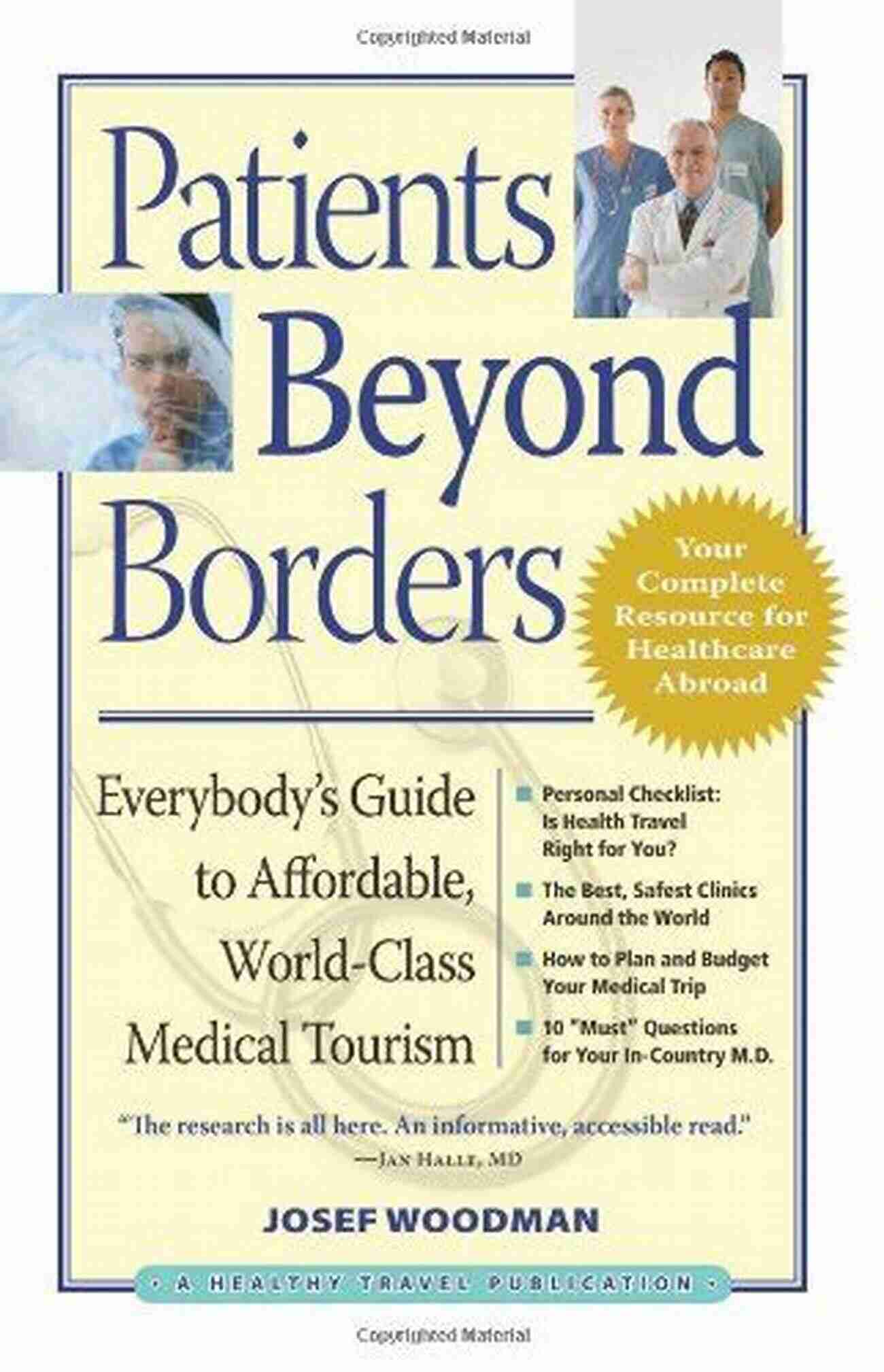 Affordable World Class Medical Travel Patients Beyond Borders: Everybody S Guide To Affordable World Class Medical Travel