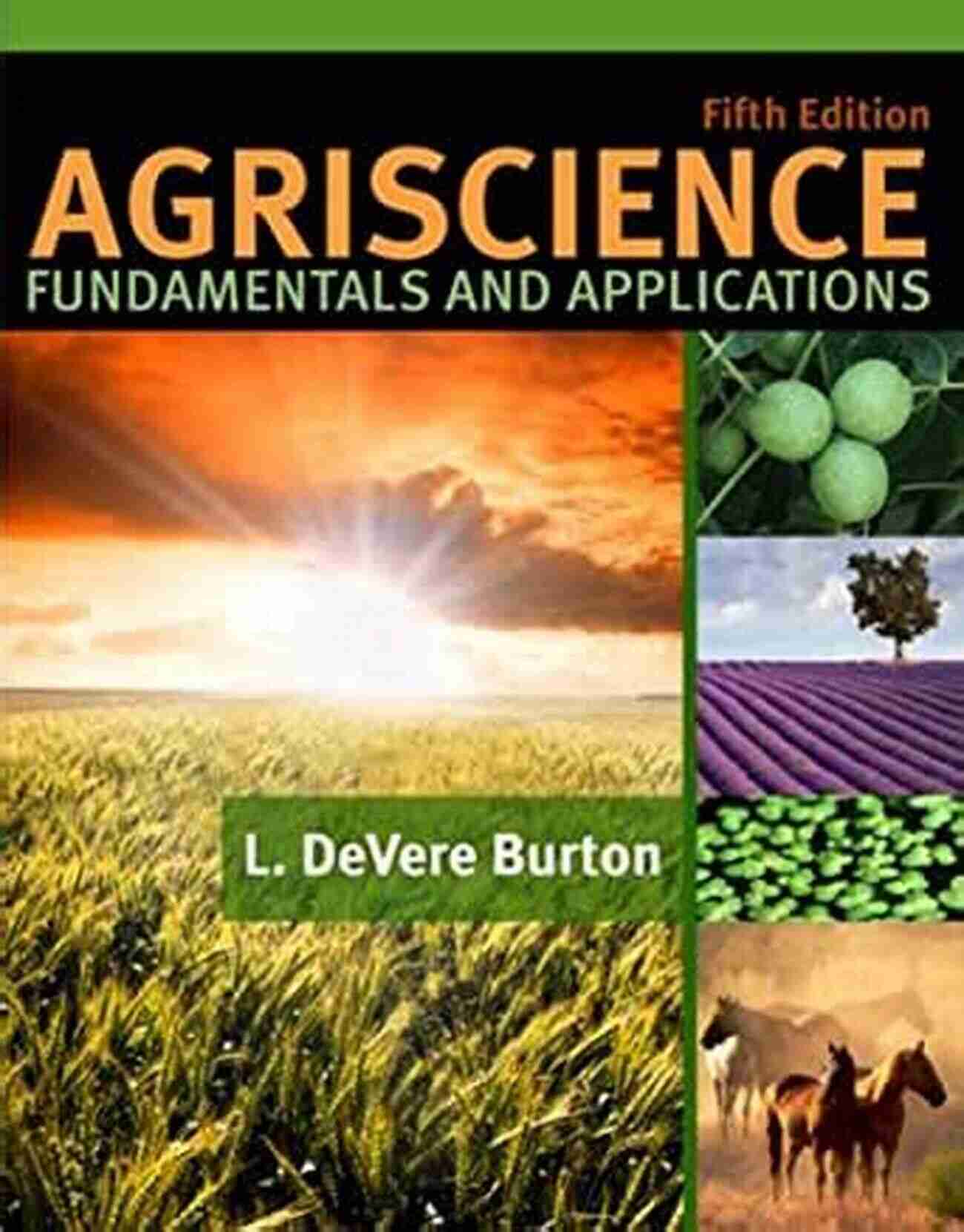 Agricultural Field Agriscience: Fundamentals And Applications L DeVere Burton