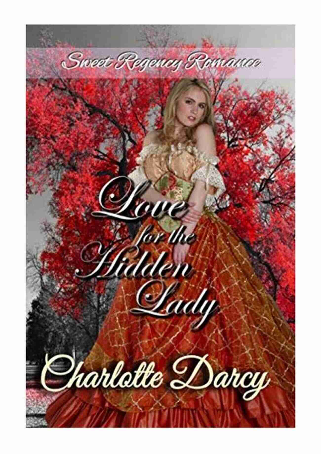 Amelia Sinclair Character Love For The Hidden Lady (Sweet Regency Romance 2)