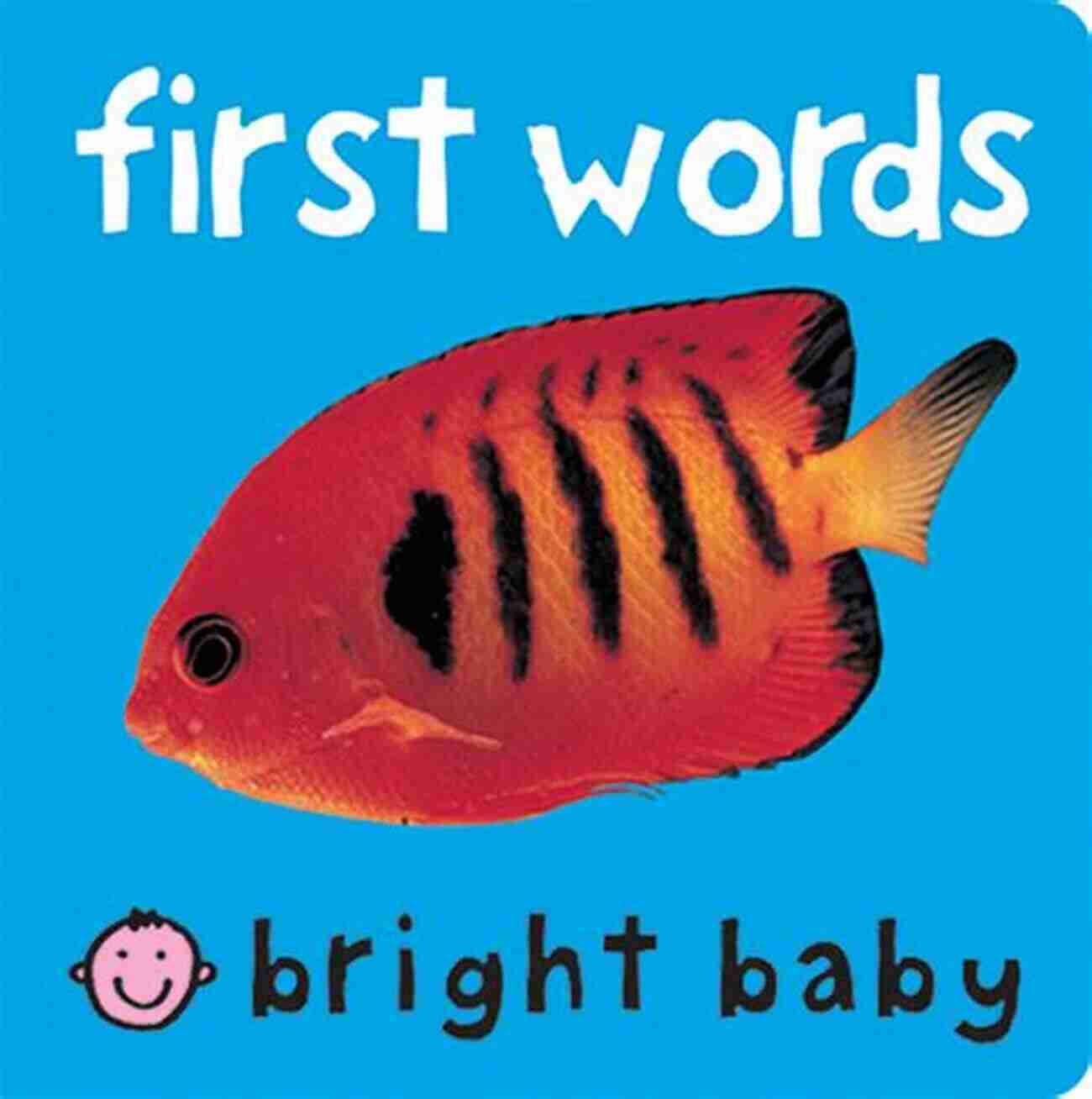 Baby First Words My First 25 Words (Baby S First 4)