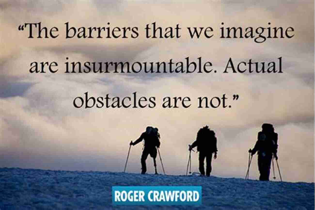 Breaking Through Barriers We Imagine Contain Us Choices The Art Of Thriving In A Sniper World: Breaking Through Barriers We Imagine Contain Us