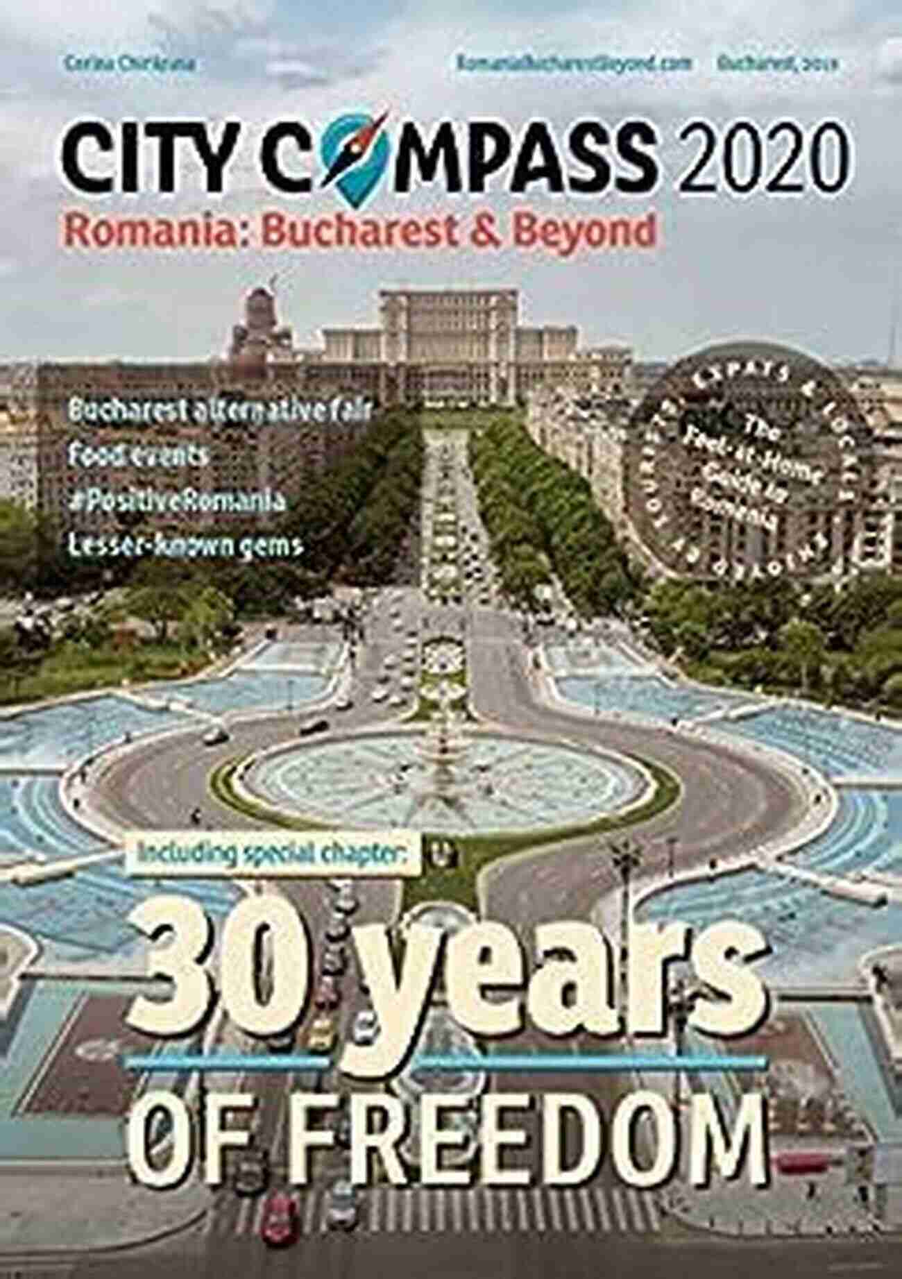 Bucharest Cityscape City Compass Romania: Bucharest Beyond 2020 Travel Guide: The Feel At Home Guide To Romania Enjoyed By Tourists Expats Locals