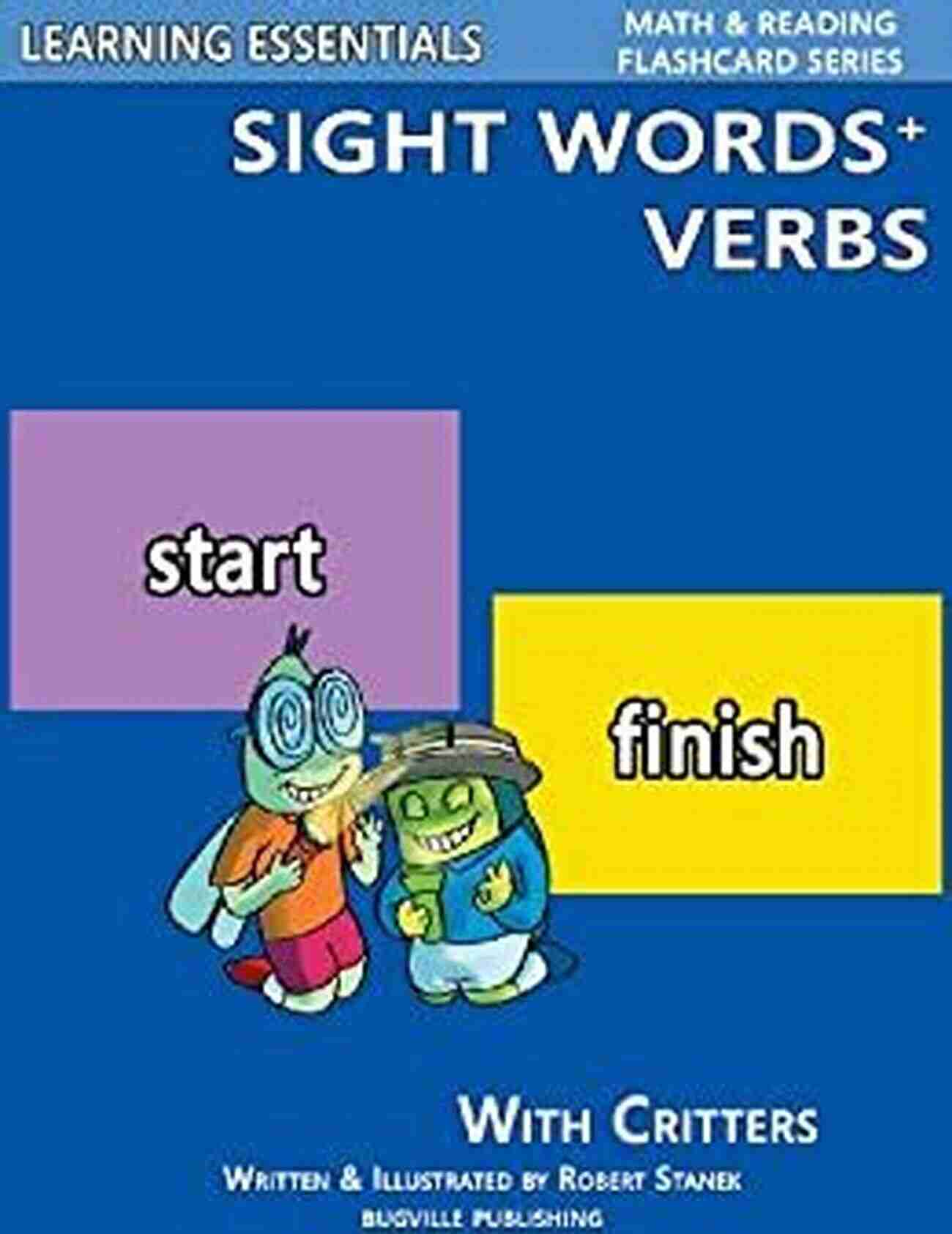 Child Reading Sight Words Plus Verbs Sight Words Plus Verbs: Sight Words Flash Cards With Critters For Preschool Kindergarten Up (Learning Essentials Math Reading Flashcard Series) (Bugville Critters 73)