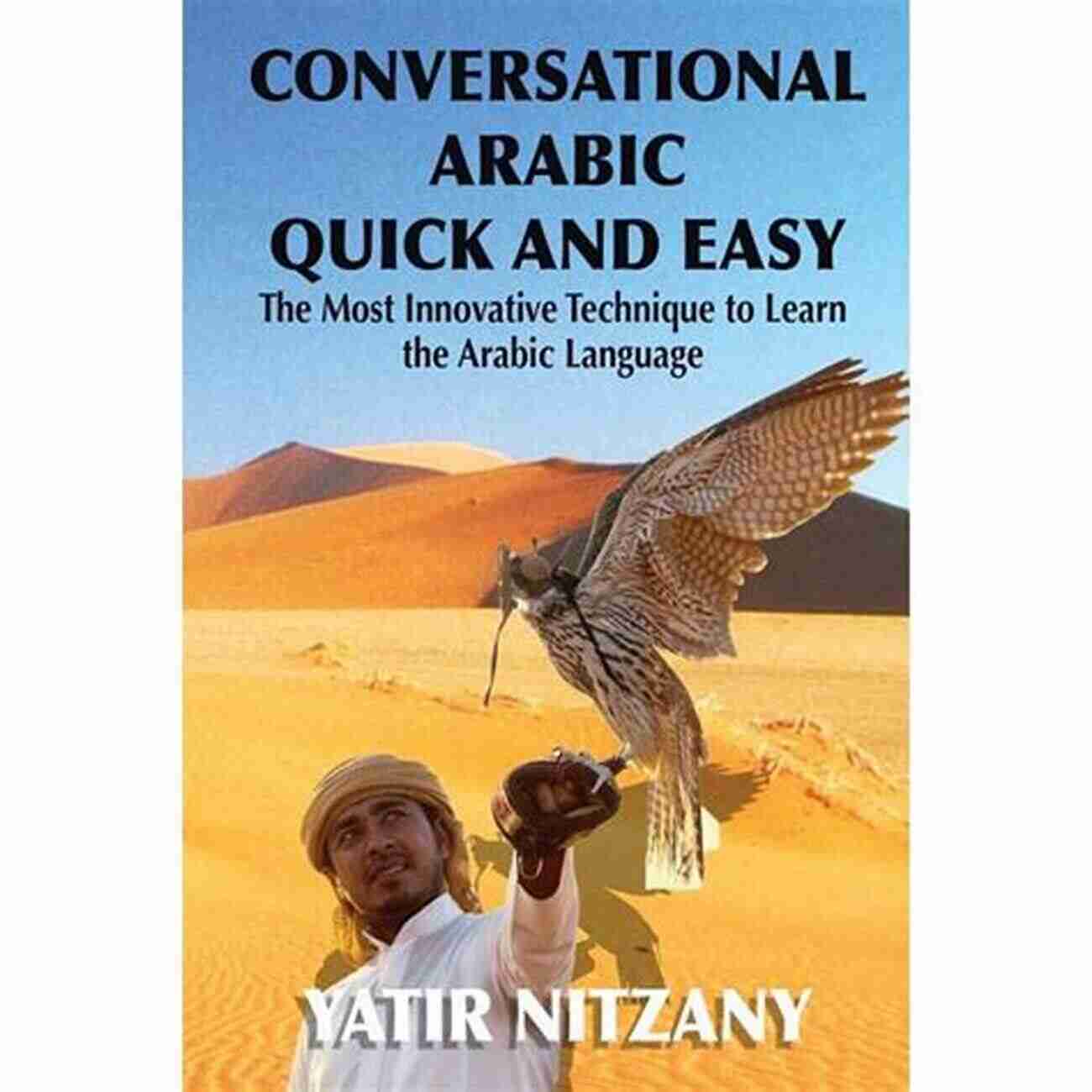 Conversational Arabic Quick And Easy Conversational Arabic Quick And Easy: Algerian Dialect Spoken Arabic Learn Arabic Darja