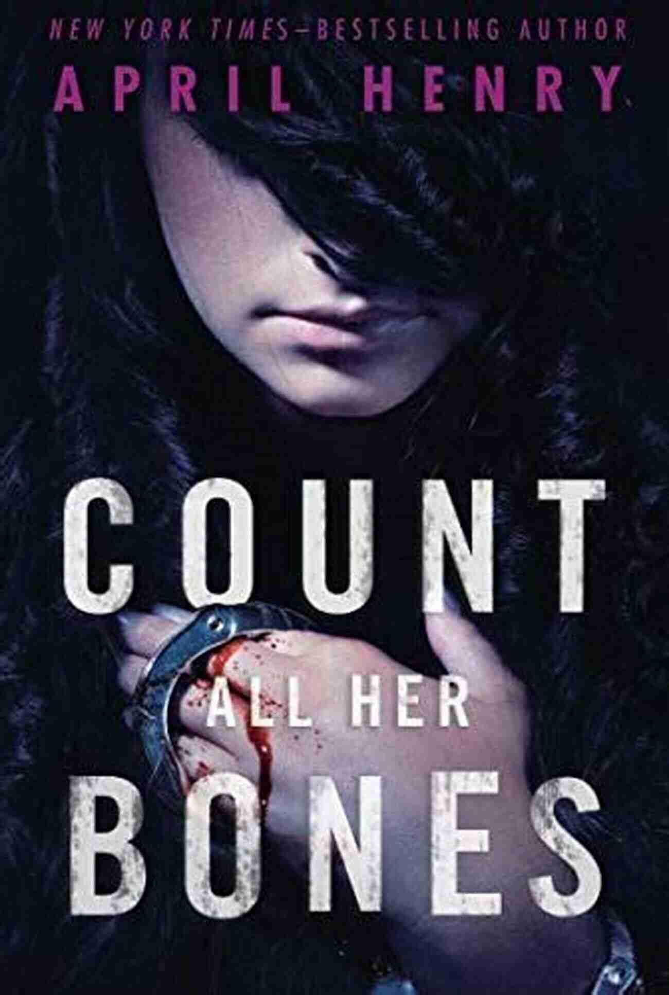 Count All Her Bones Girl Stolen Count All Her Bones (Girl Stolen 2)