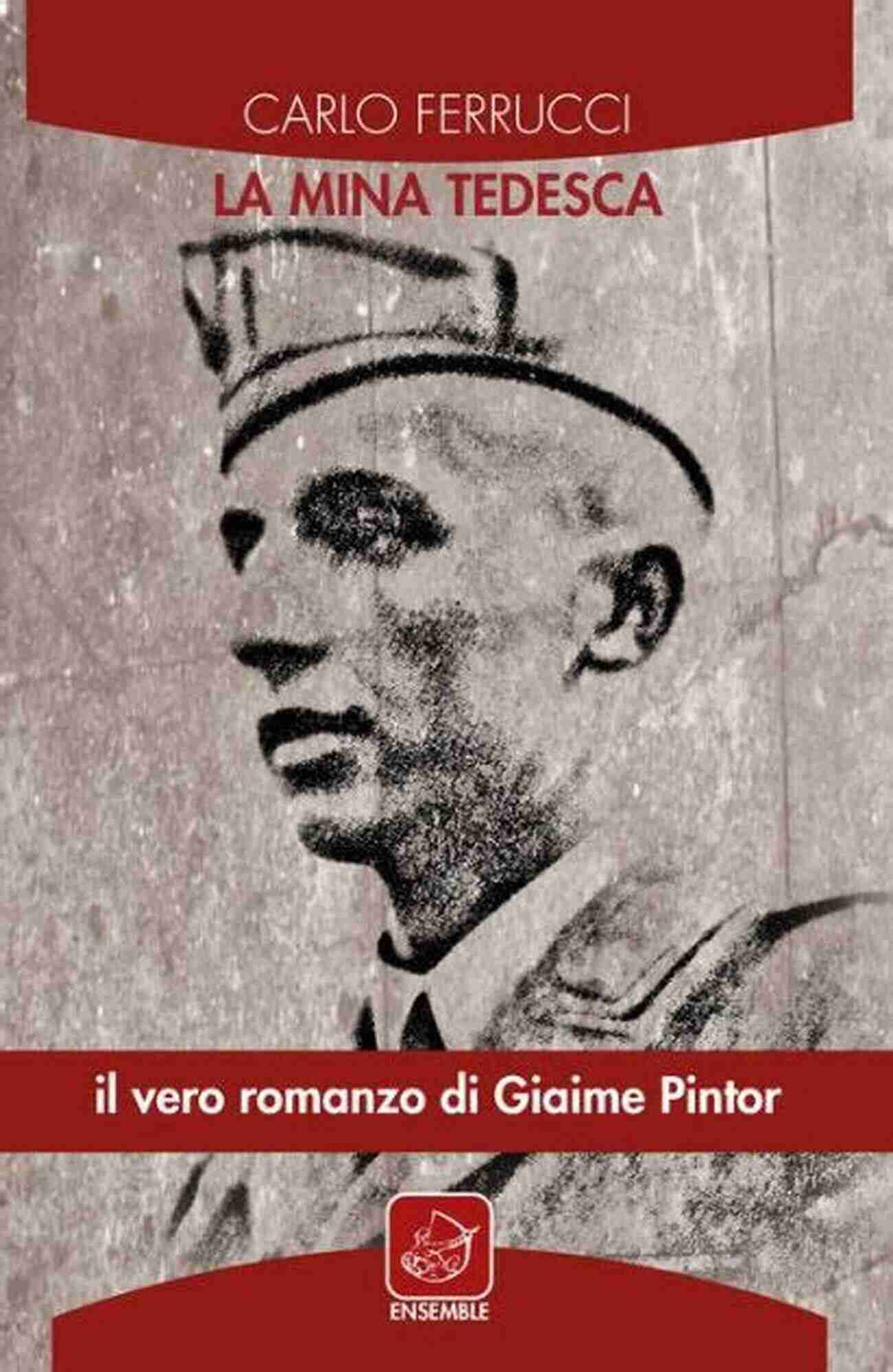 Cover Of La Mina Tedesca By Giaime Pintor La Mina Tedesca Il Vero Romanzo Di Giaime Pintor