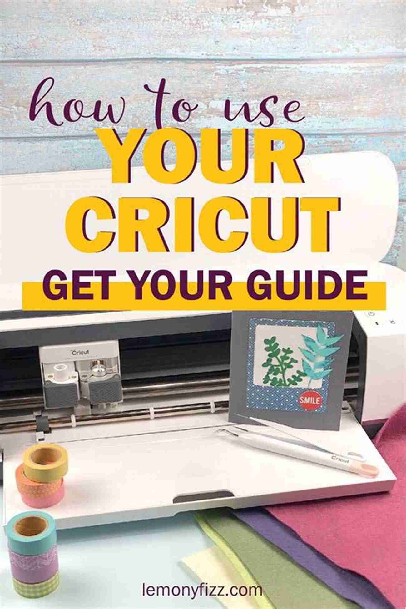 Cricut Space Creation Guidebook Cover A Step By Step Guide To Creating Your Dream DIY Space Cricut Space Creation Guidebook: Learning About Cricut Space And A Beginner S Guide