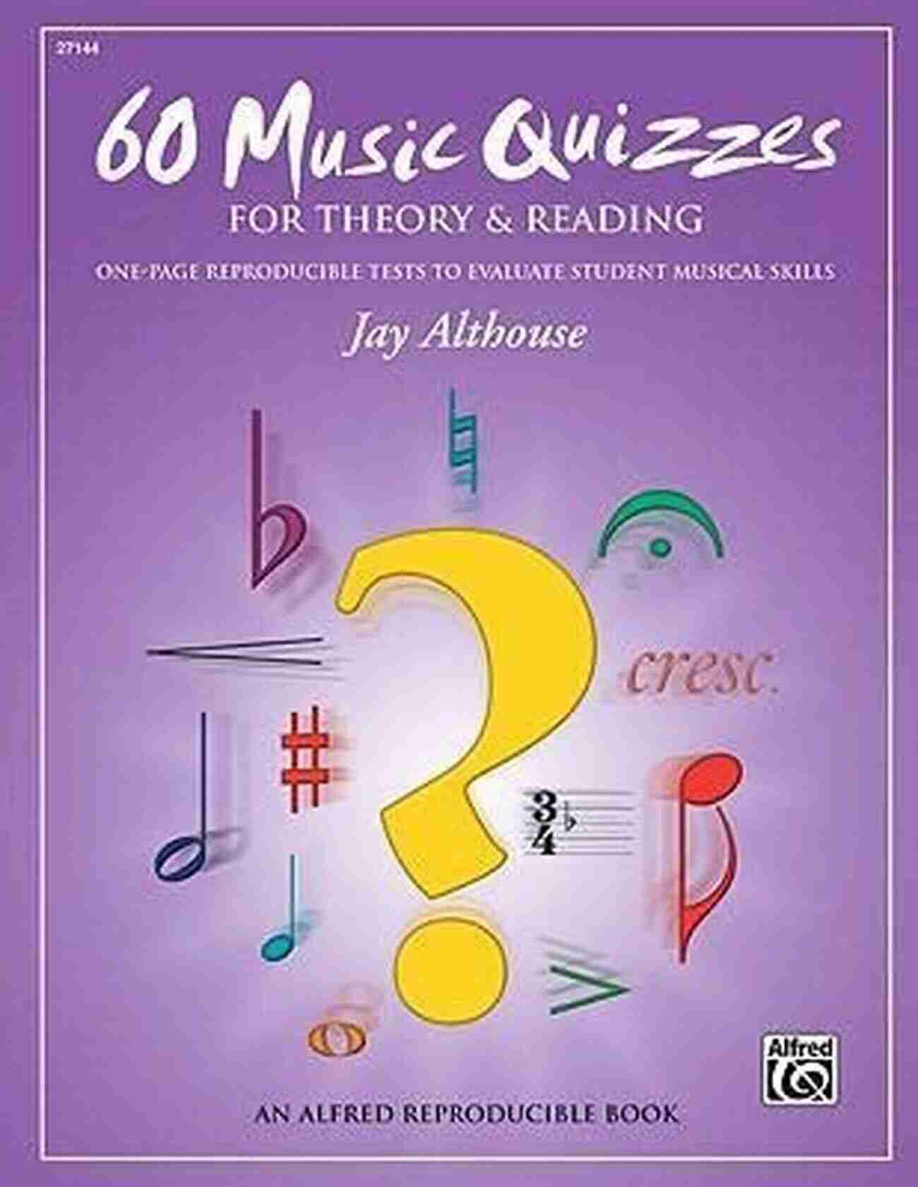 Different Rhythm Patterns 60 Music Quizzes For Theory And Reading: One Page Reproducible Tests To Evaluate Student Musical Skills