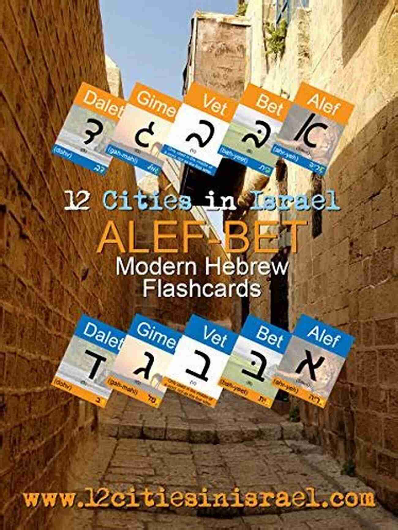 Dimona In Israel 12 Cities In Israel ALEF BET Modern Hebrew Flashcards Print Script: Learn The Print Script Hebrew ALEF BET