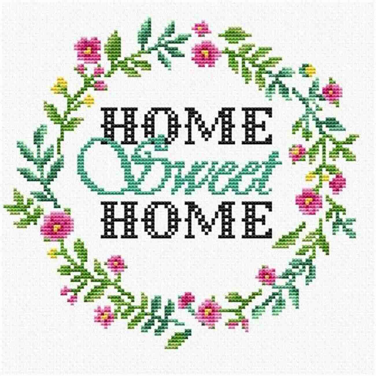 Discover The Beauty Of Home Sweet Home Cross Stitch Pattern Home Sweet Home 5 Cross Stitch Pattern