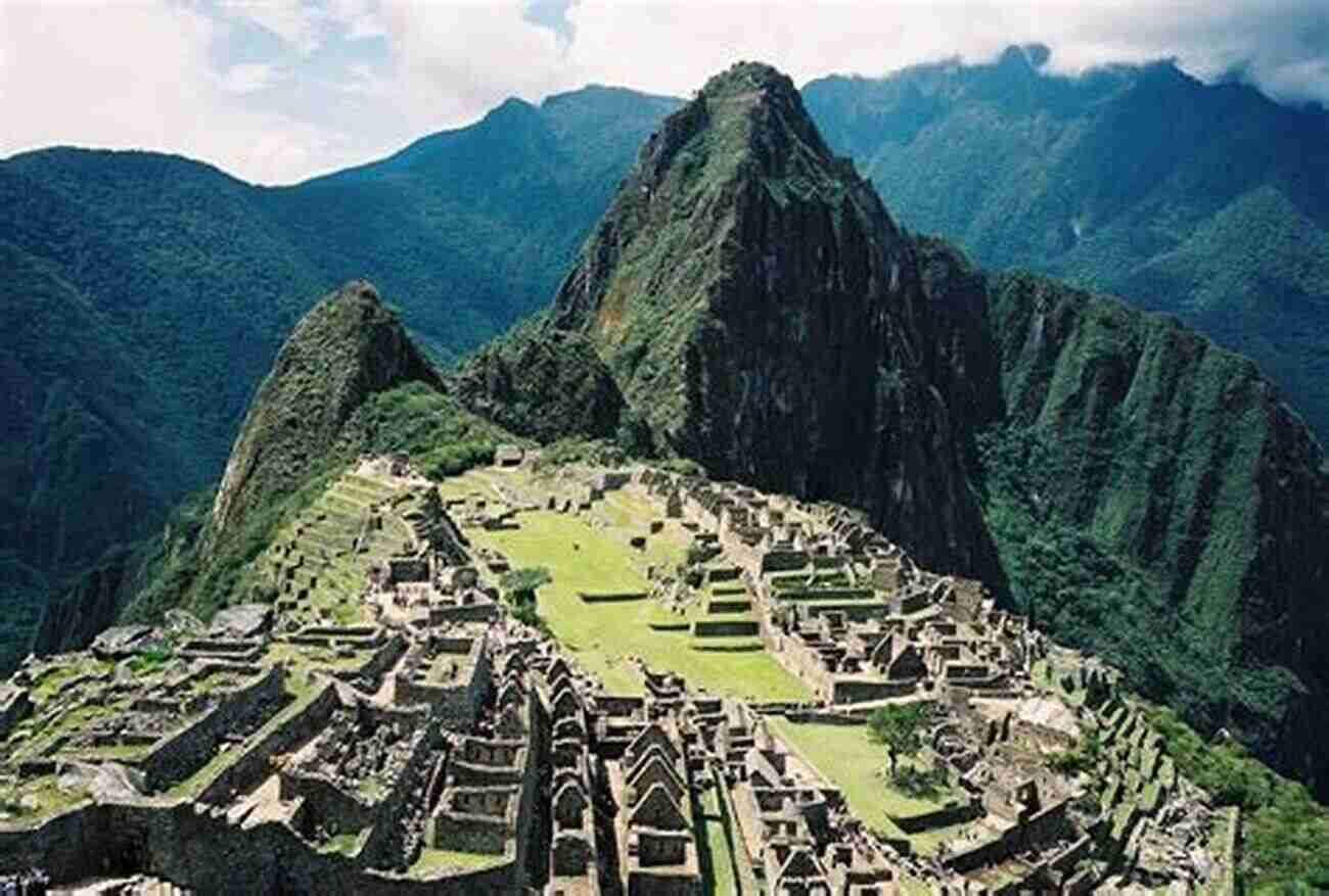 Discovering The Hidden Attractions Of Machu Picchu Machu Picchu: The Ultimate Guide To Exploring Machu Picchu And Its Hidden Attractions