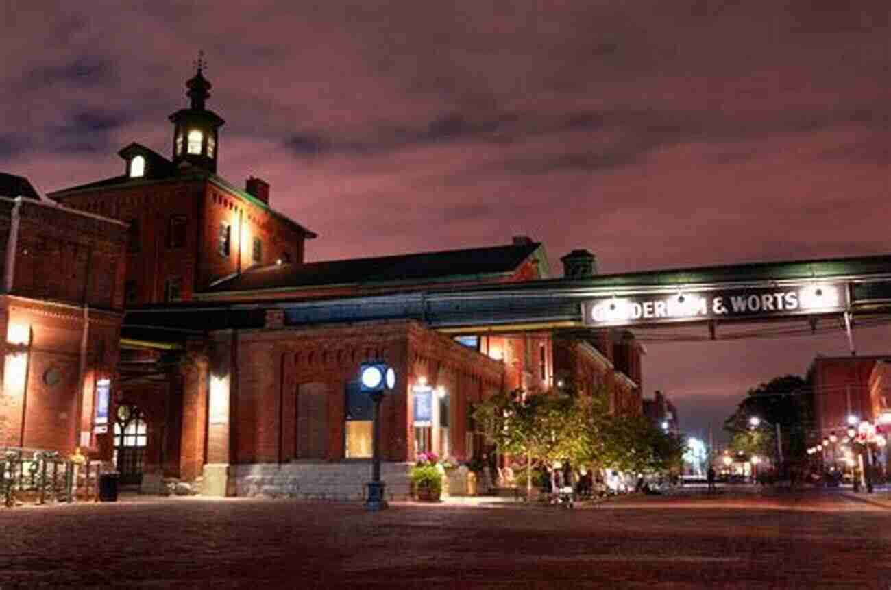 Distillery District A Charming Historical Neighbourhood 90 Awesome Things To Do In Toronto : Everything You Need To Know