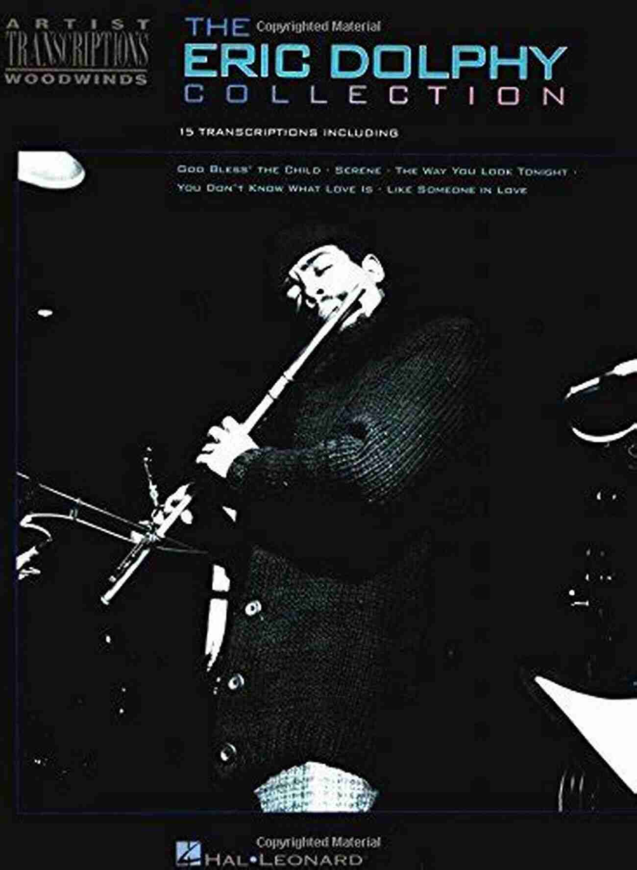 Eric Dolphy Collection Artist Transcriptions Woodwinds The Eric Dolphy Collection: Artist Transcriptions Woodwinds