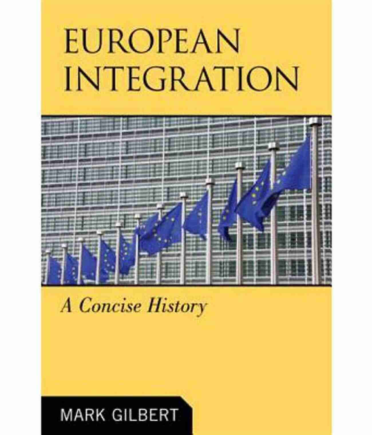 European Integration Comparison And History: Europe In Cross National Perspective