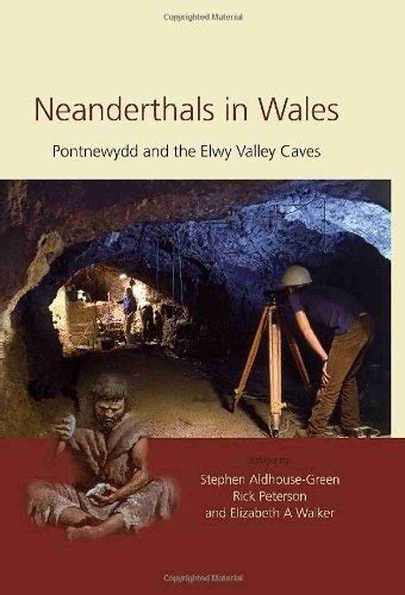 Explore The Mysteries Of Pontnewydd And The Elwy Valley Caves Neanderthals In Wales: Pontnewydd And The Elwy Valley Caves