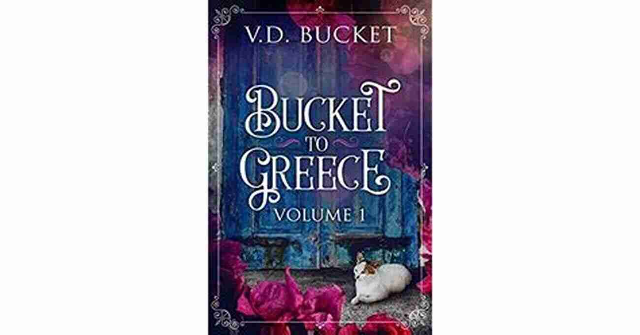 Greek Cuisine Bucket To Greece Volume 8: A Comical Living Abroad Adventure