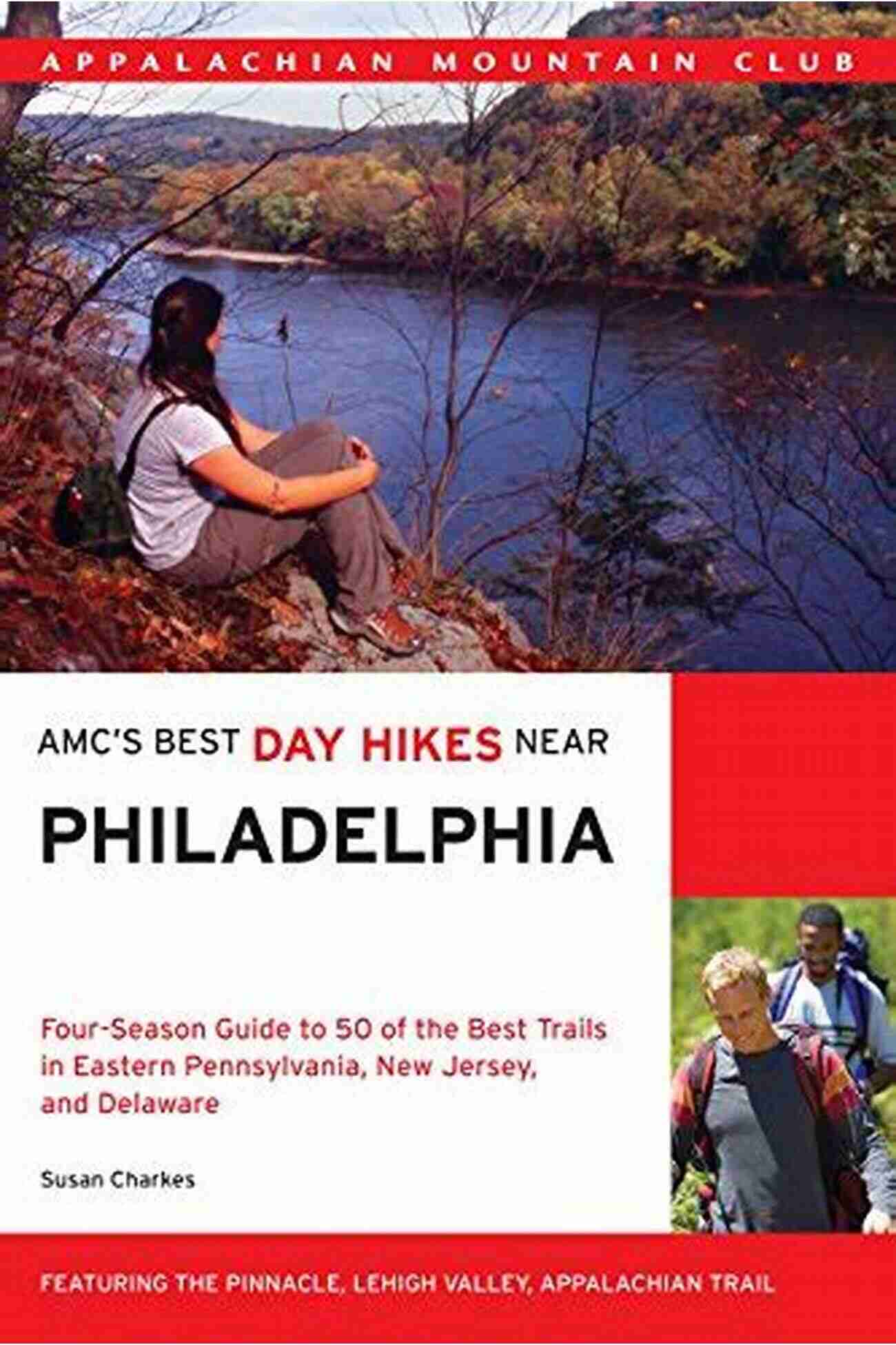 Hawk Mountain AMC S Best Day Hikes Near Philadelphia: Four Season Guide To 50 Of The Best Trails In Eastern Pennsylvania New Jersey And Delaware