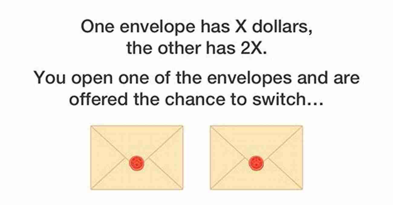 Illustration Of The Two Envelopes Paradox Epistemology: 50 Puzzles Paradoxes And Thought Experiments (Puzzles Paradoxes And Thought Experiments In Philosophy)