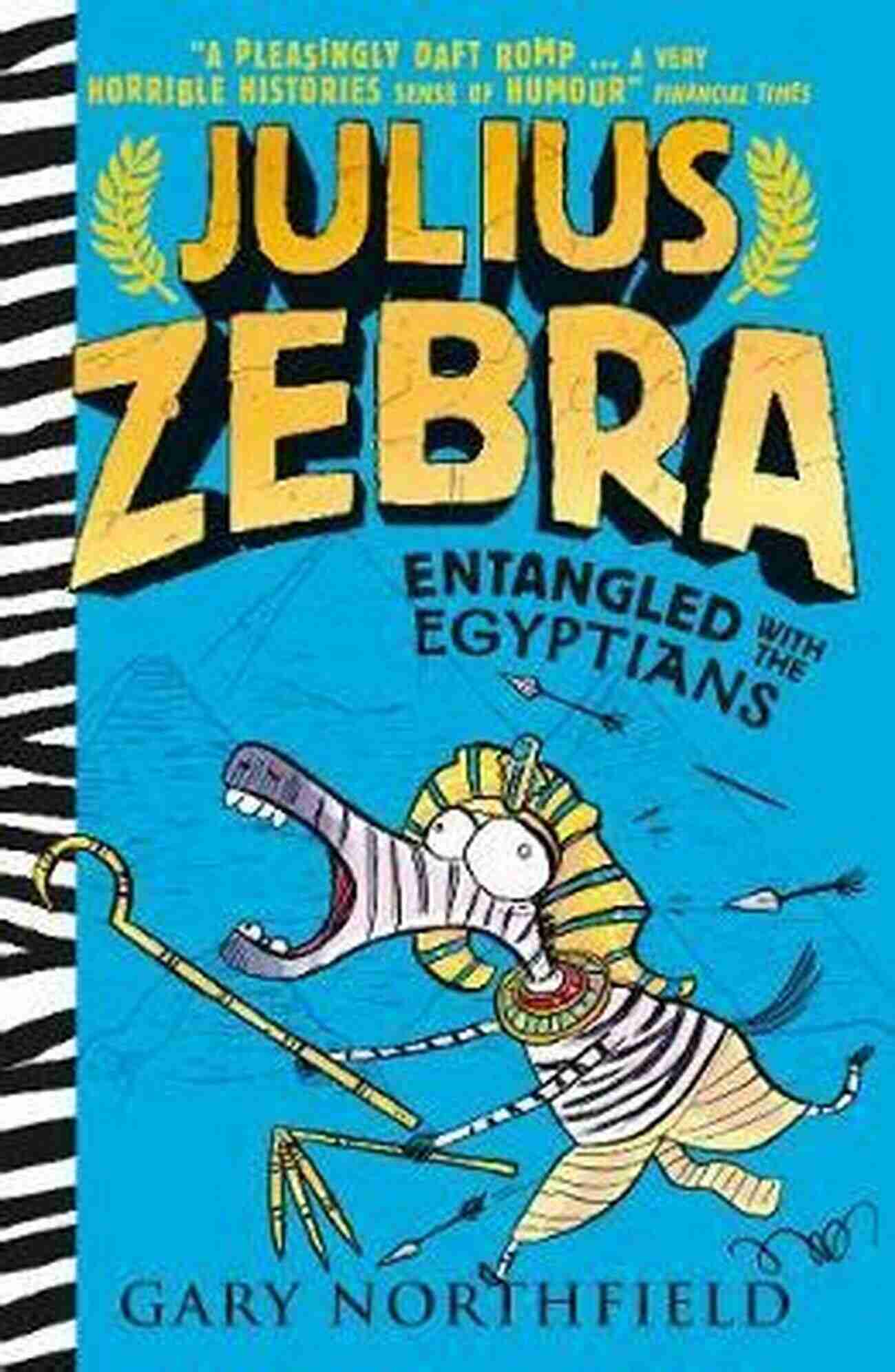 Julius Zebra Entangled With The Egyptians An Epic Tale Of Survival Julius Zebra: Entangled With The Egyptians