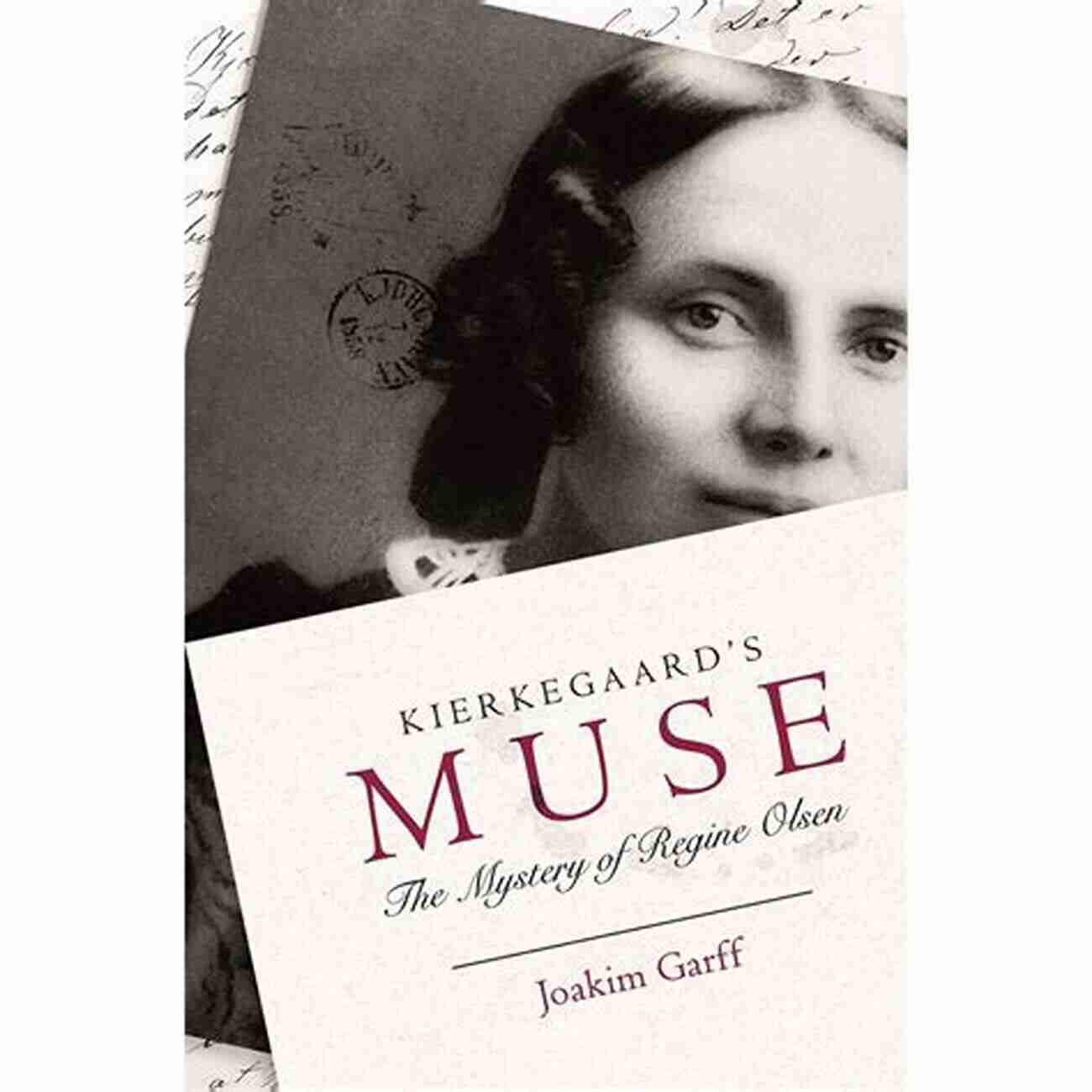 Kierkegaard Muse Regine Olsen Unraveling The Mystery Kierkegaard S Muse: The Mystery Of Regine Olsen