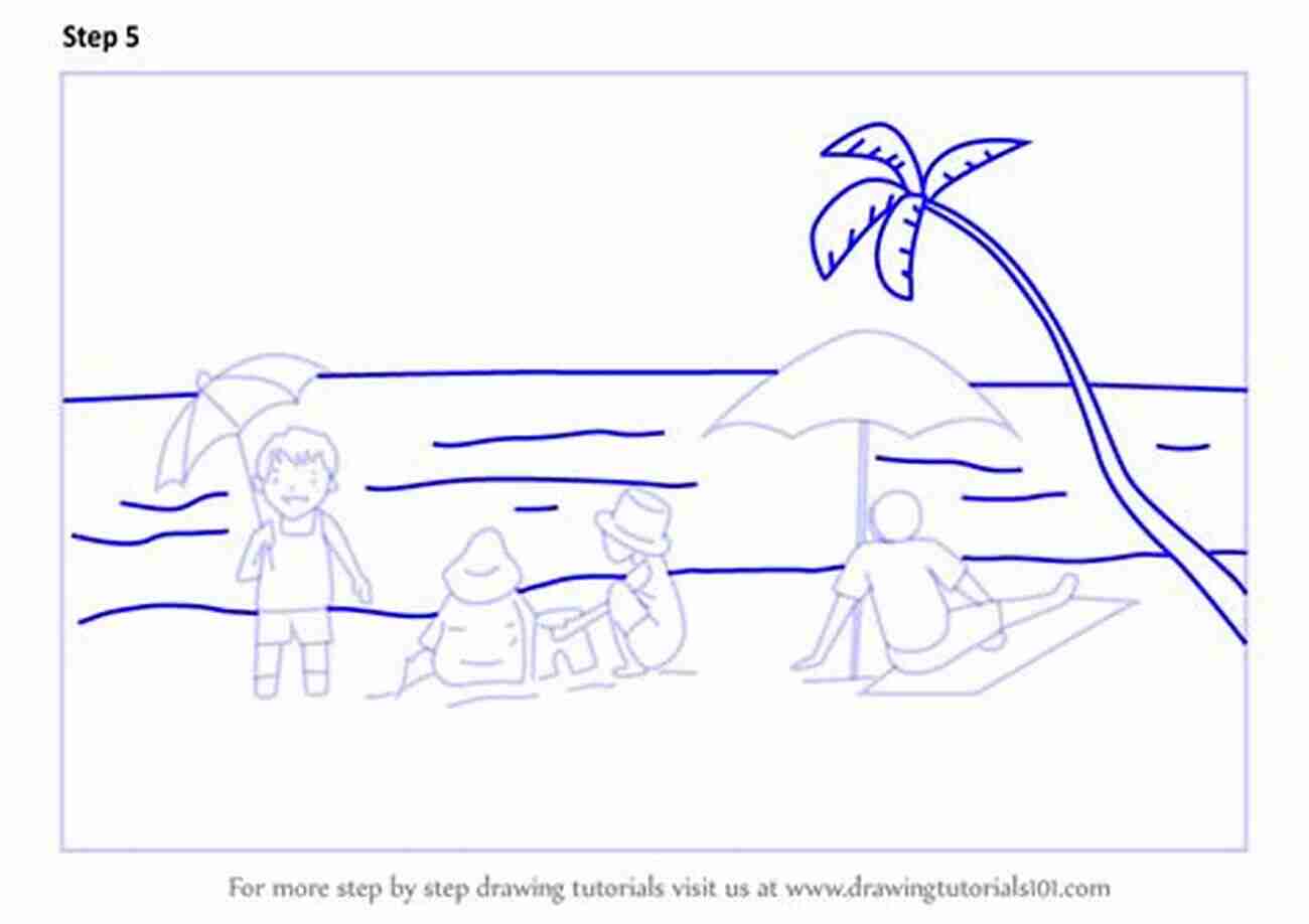 Learn To Draw A Sandy Beach Step By Step Guide How To Draw 20 At The Beach: Learn To Draw Step By Step Drawing Tutorial