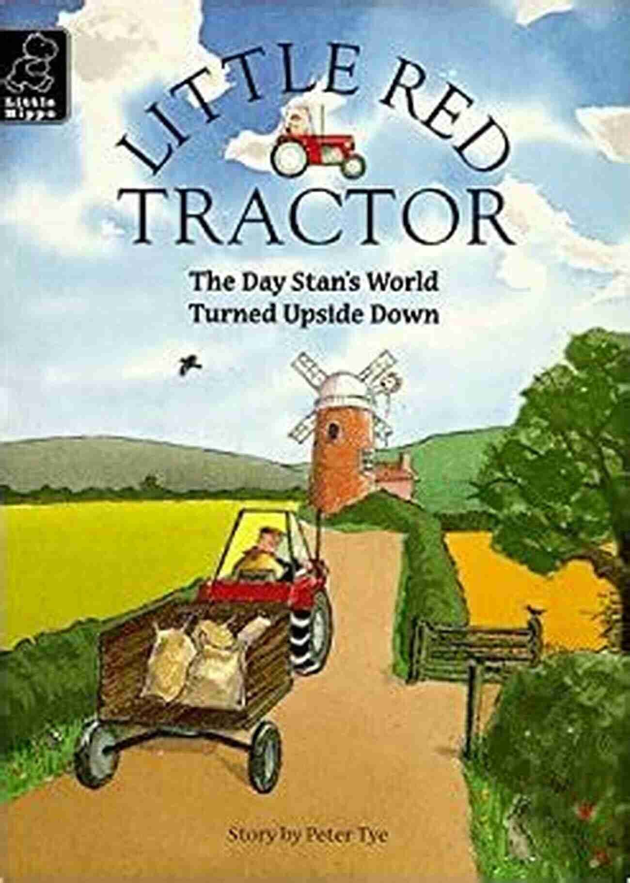 Little Red Tractor The Day Stan World Turned Upside Down Little Red Tractor The Day Stan S World Turned Upside Down