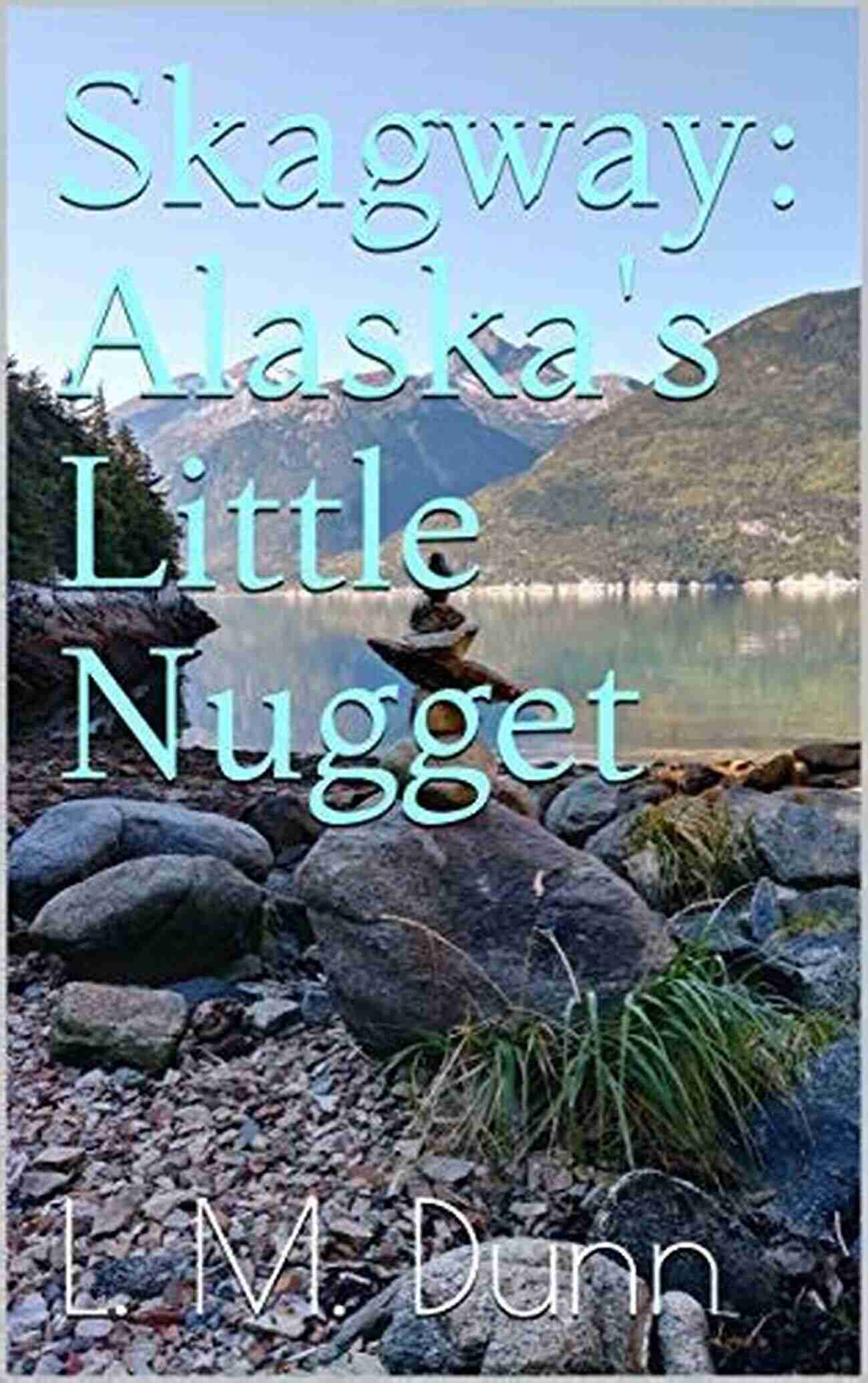 Live Music Performance At The Little Nugget Dunn In Skagway, Alaska Skagway: Alaska S Little Nugget L M Dunn