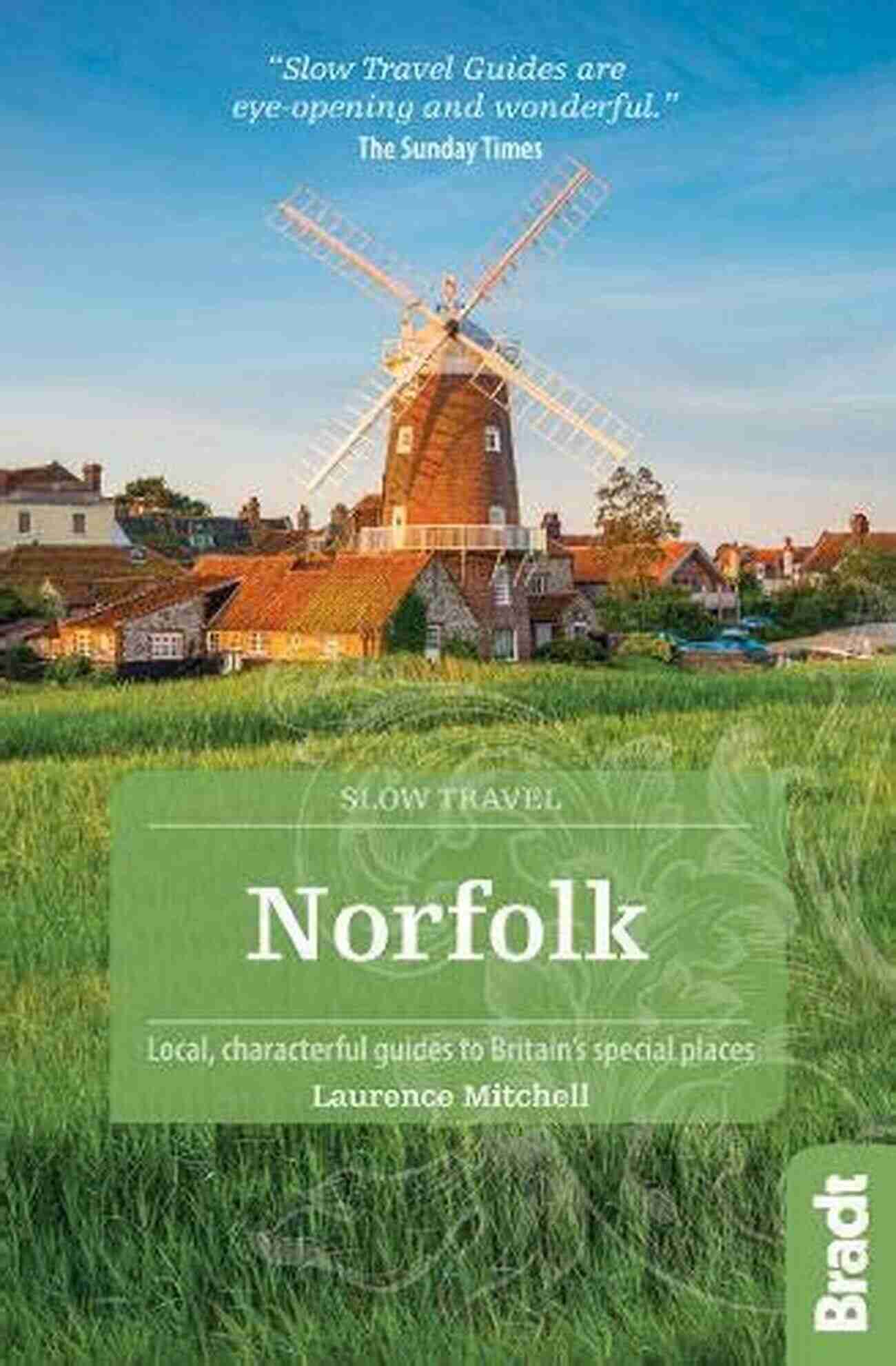 Local Characterful Guides To Britain Special Places Bradt Travel Guides Slow Dumfries And Galloway: Local Characterful Guides To Britain S Special Places (Bradt Travel Guides (Slow Travel Series))