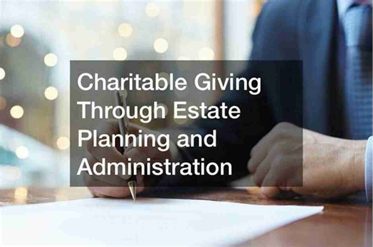 Long Term Giving How To Give Through Estate Planning