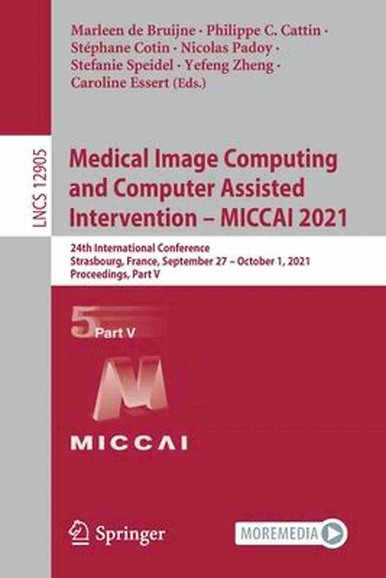 Medical Image Computing And Computer Assisted Intervention Miccai 2021 Medical Image Computing And Computer Assisted Intervention MICCAI 2021: 24th International Conference Strasbourg France September 27 October 1 Notes In Computer Science 12908)