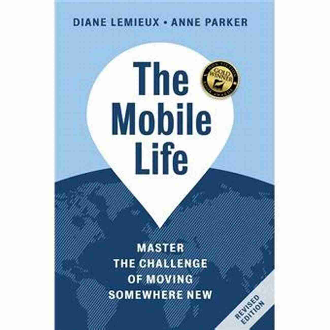 New Approach To Moving Anywhere The Mobile Life: A New Approach To Moving Anywhere