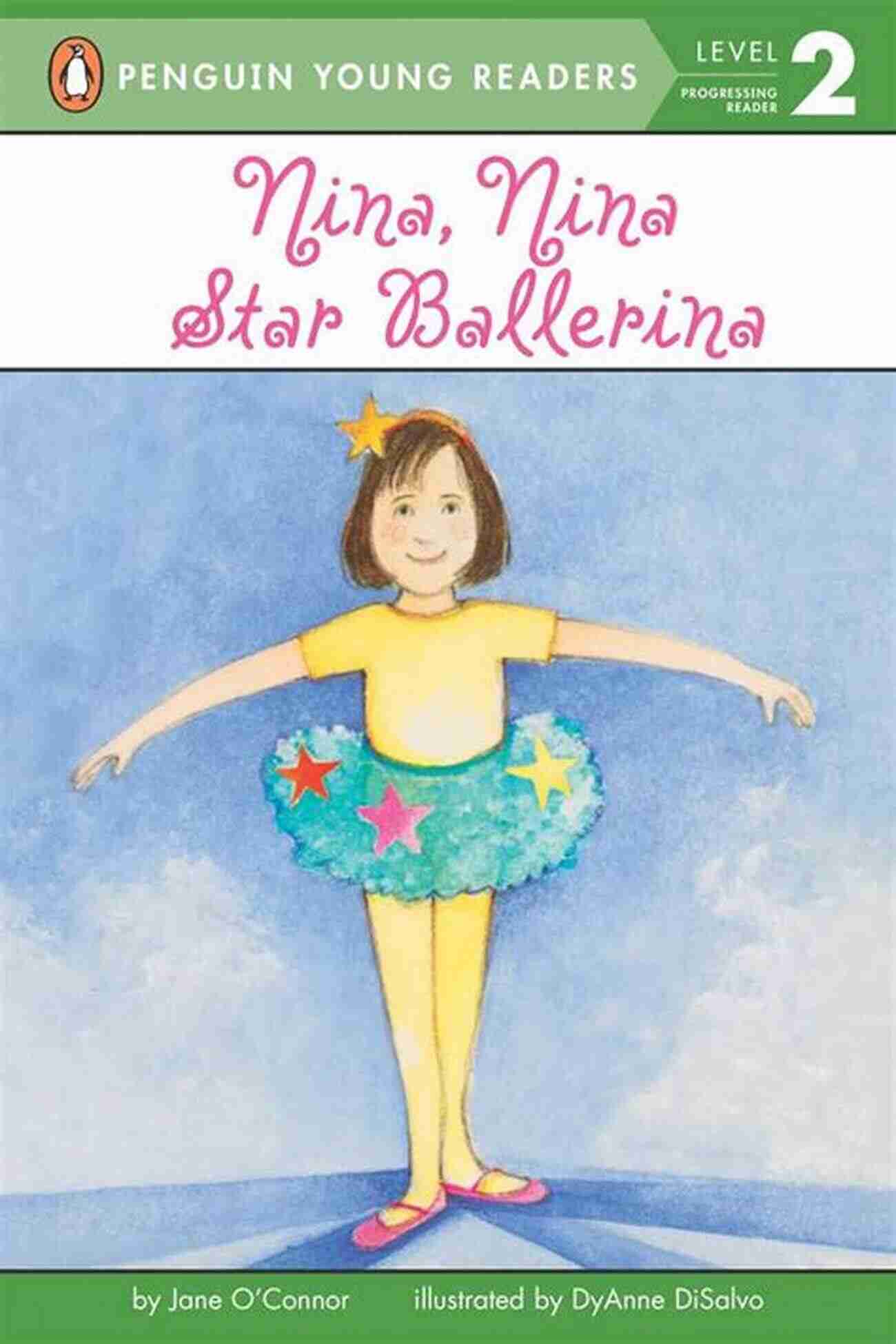 Nina Nina Ballerina Penguin Young Readers Level Nina Nina Ballerina (Penguin Young Readers Level 2)