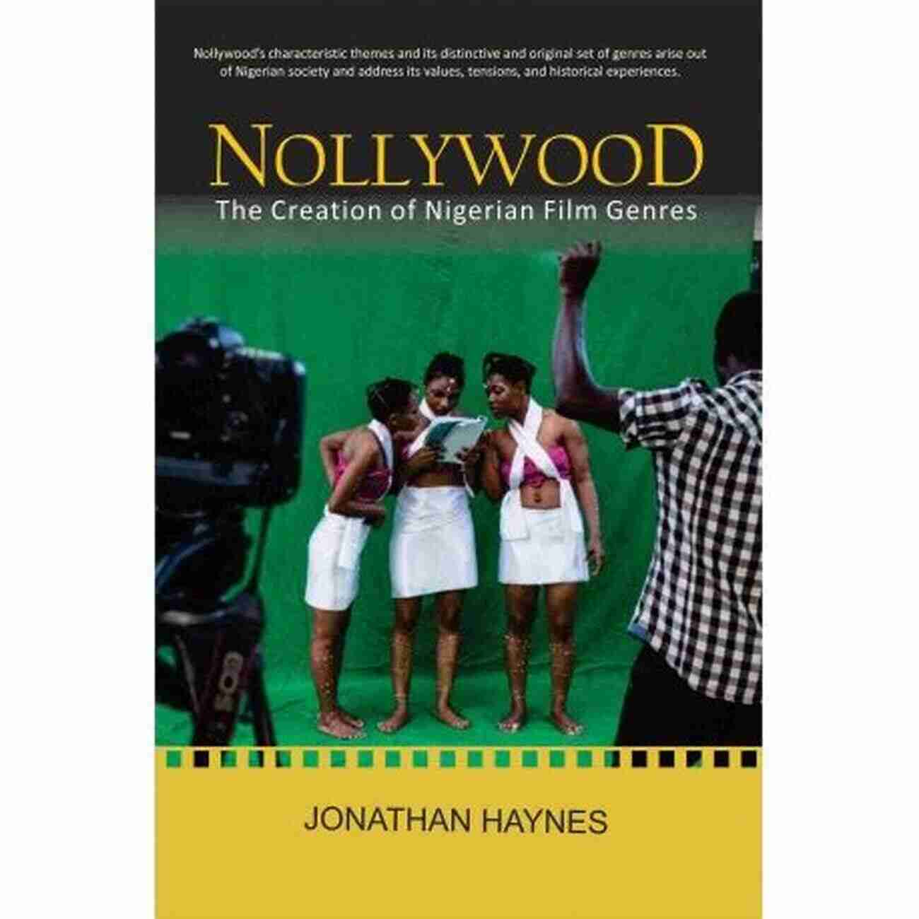 Nollywood: The Creation Of Nigerian Film Genres