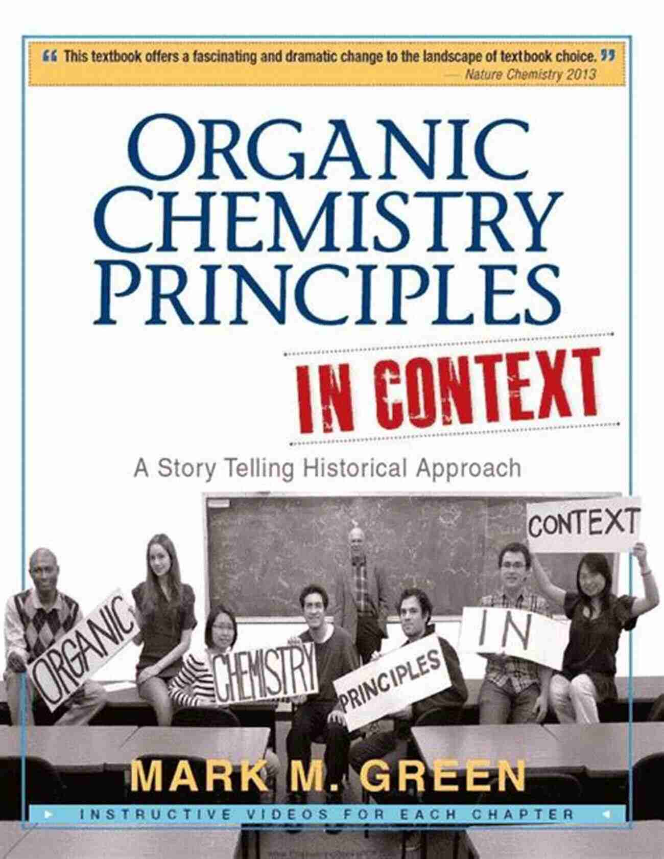 Organic Chemistry Principles In Context Organic Chemistry Principles In Context: A Story Telling Historical Approach