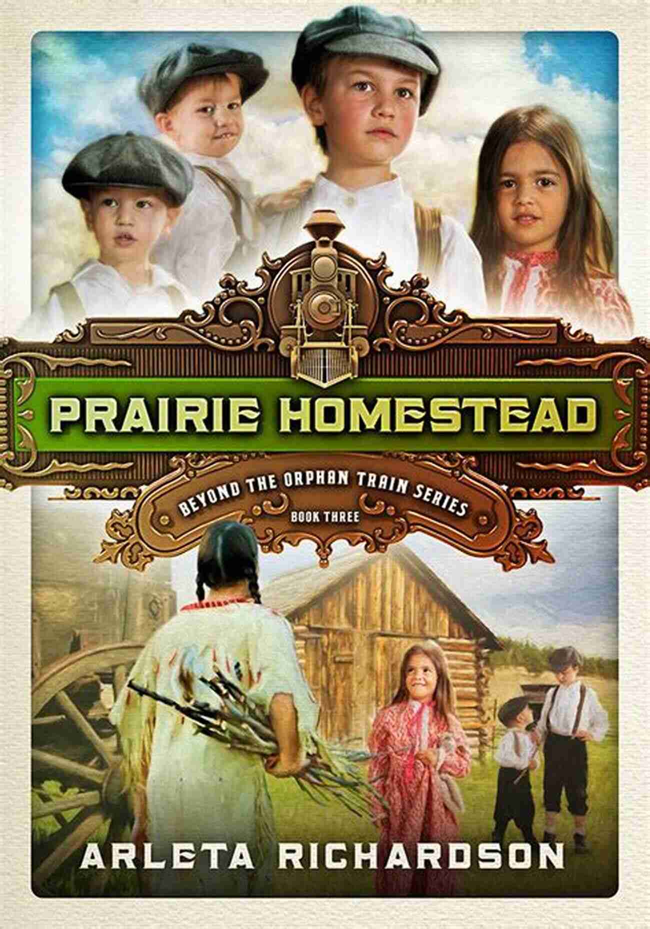 Prairie Homestead Beyond The Orphan Train Prairie Homestead (Beyond The Orphan Train 3)