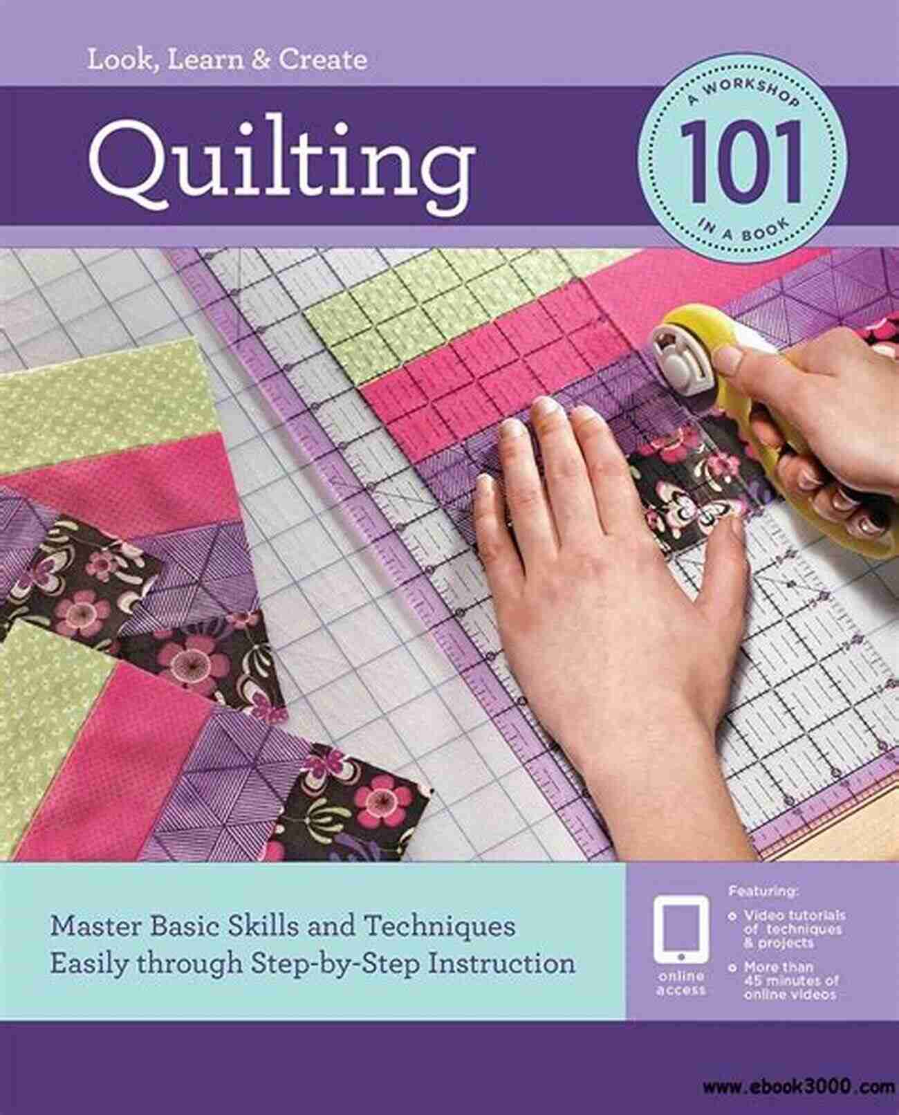 Professional Quilting Workshop A Captivating Guide For Beginners: What You Need To Get Started With Quilting: Make You A Professional In Quilting