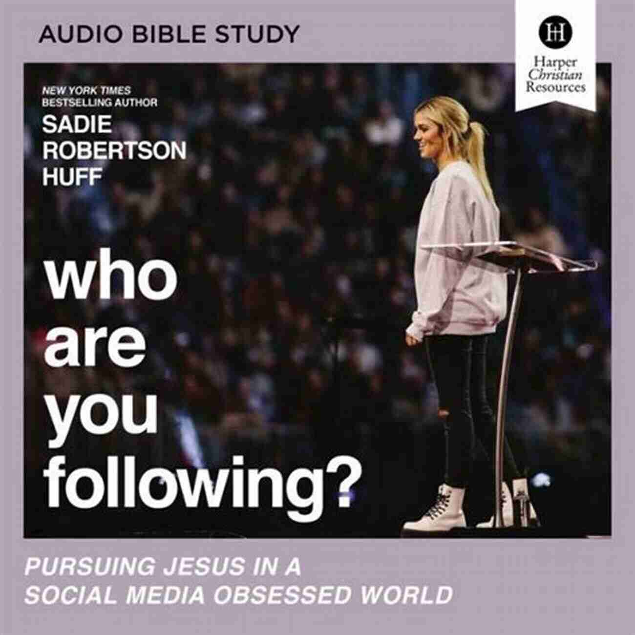 Pursuing Jesus In A Social Media Obsessed World Who Are You Following? Study Guide Plus Streaming Video: Pursuing Jesus In A Social Media Obsessed World