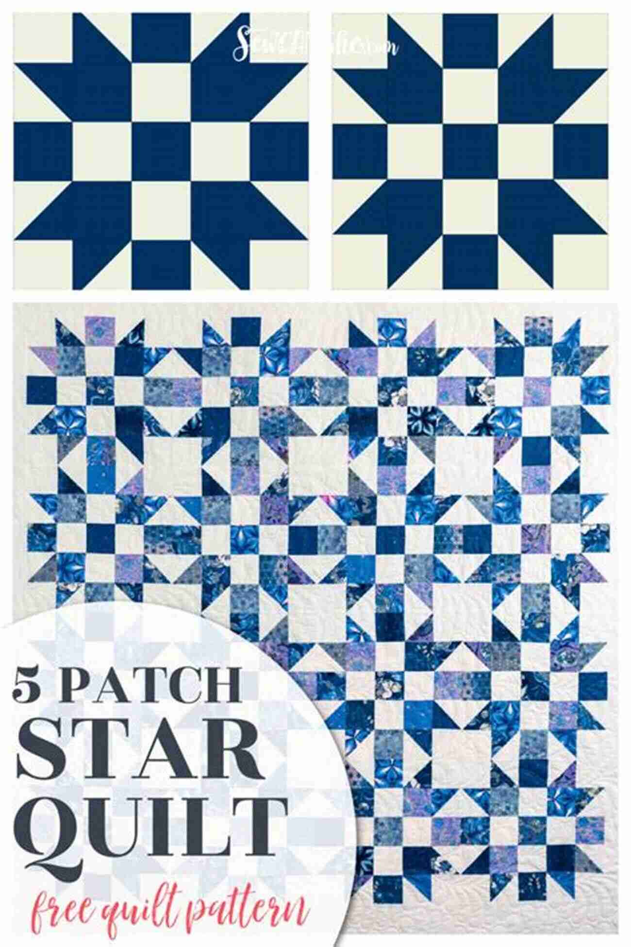 Quilting The Five Patch Star Quilt How To Make A Five Patch Star Quilt: A Sampler Quilt Made Using Five Patch Star Quilt Blocks: Quilting Designs For A Sampler Quilt