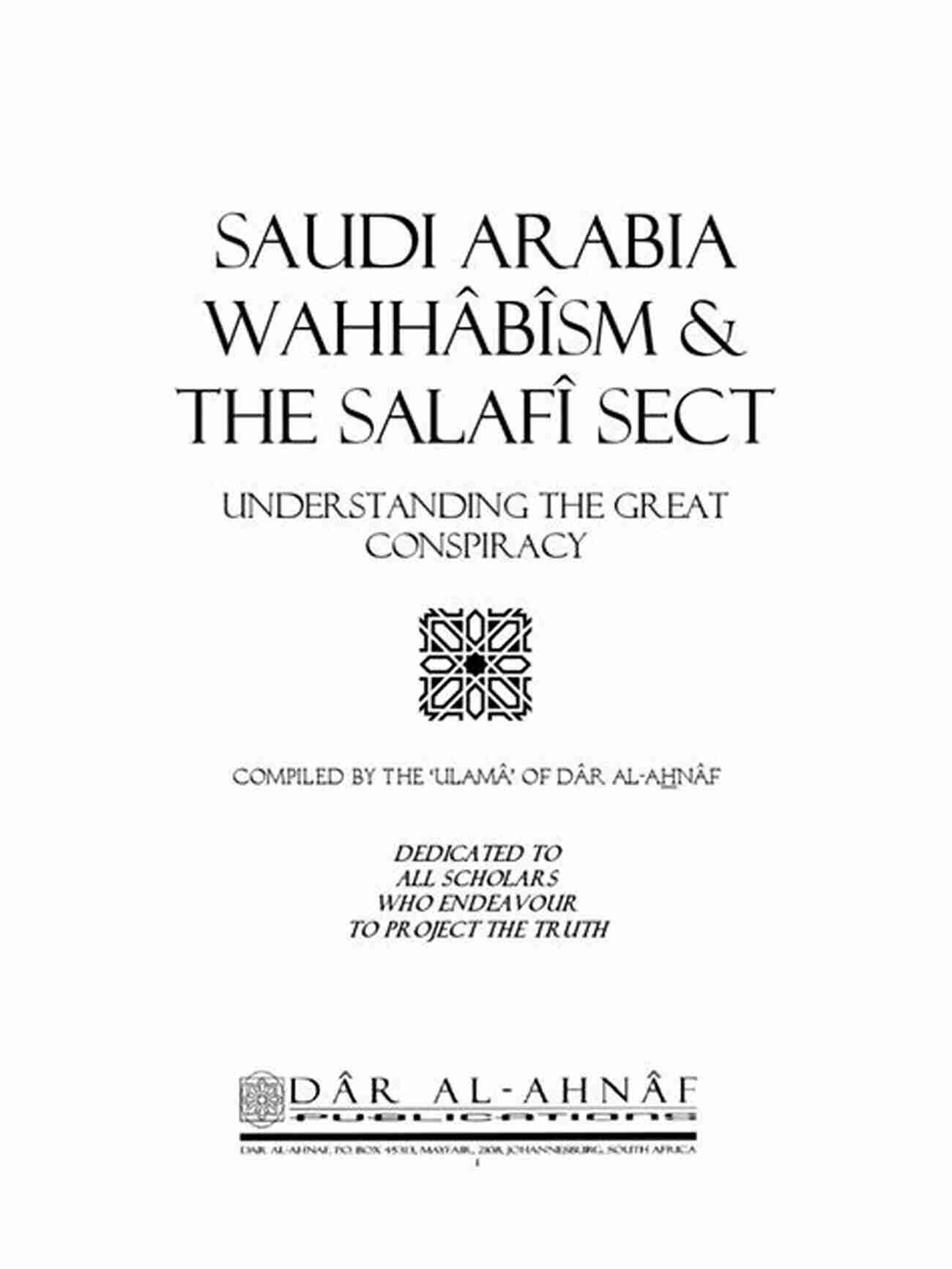 Saudi Arabia And Wahhabism Understanding The Great Conspiracy Saudi Arabia And Wahhabism: Understanding The Great Conspiracy