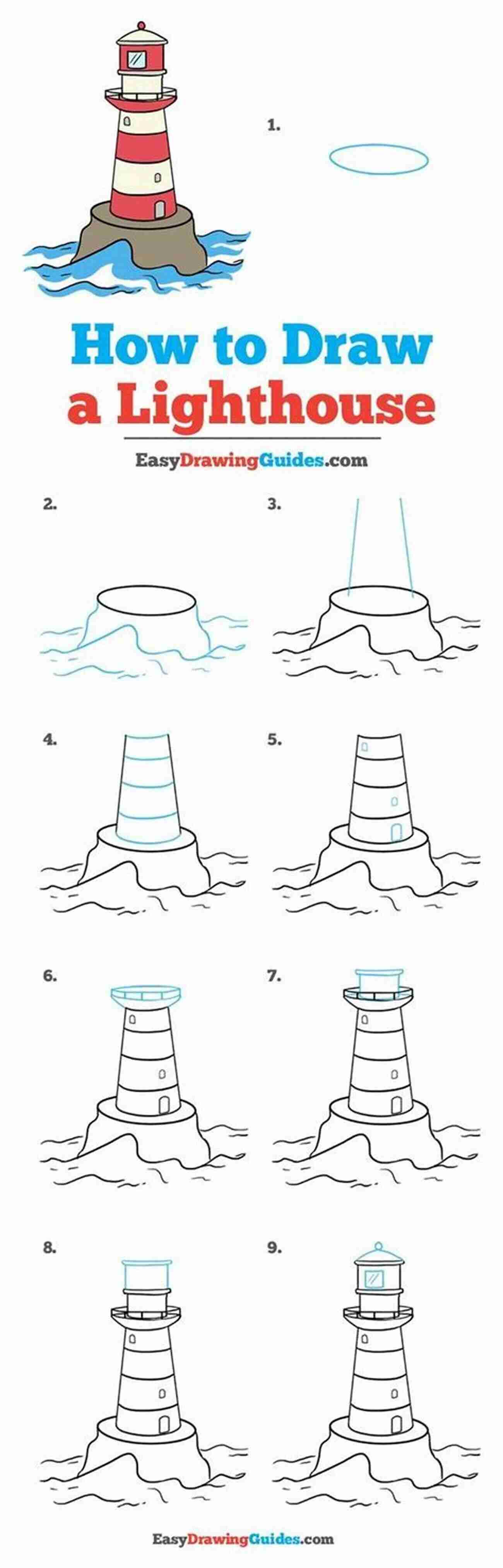 Step By Step Guide To Drawing A Lighthouse Unleash Your Inner Artist How To Draw 20 At The Beach: Learn To Draw Step By Step Drawing Tutorial