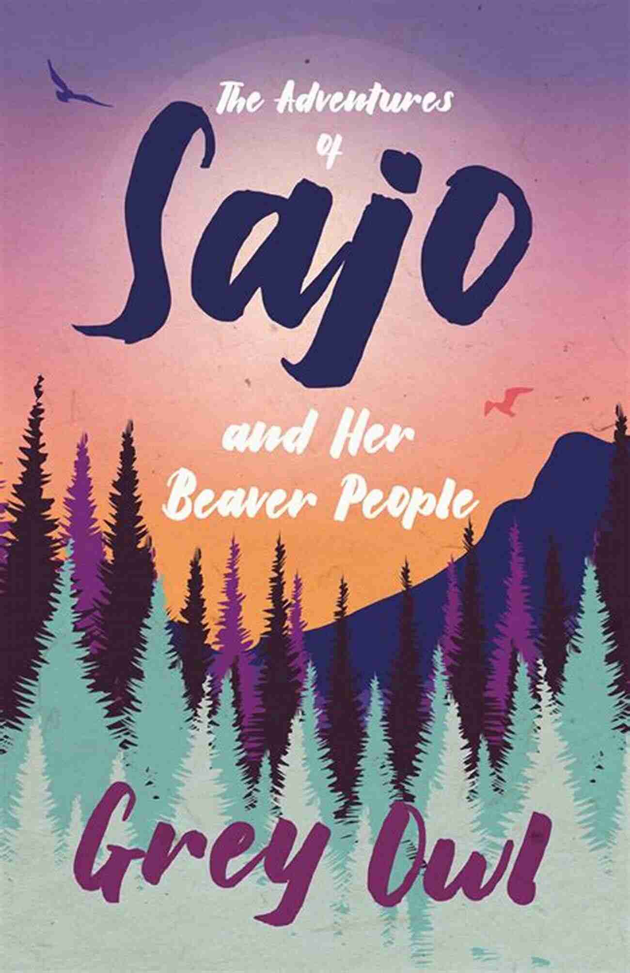 The Adventures Of Sajo And Her Beaver People Book Cover The Adventures Of Sajo And Her Beaver People