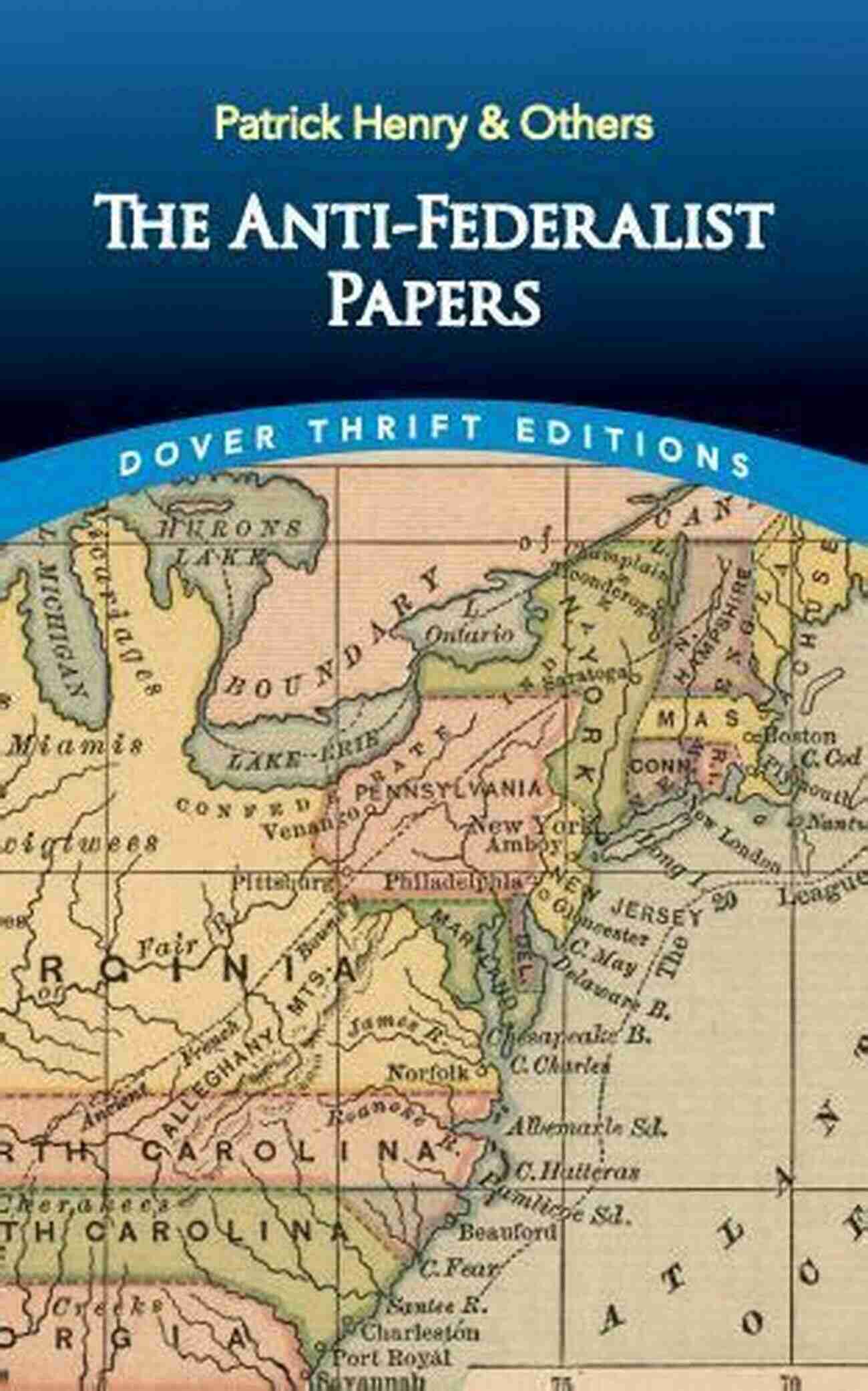 The Anti Federalist Papers Dover Thrift Editions The Anti Federalist Papers (Dover Thrift Editions: American History)