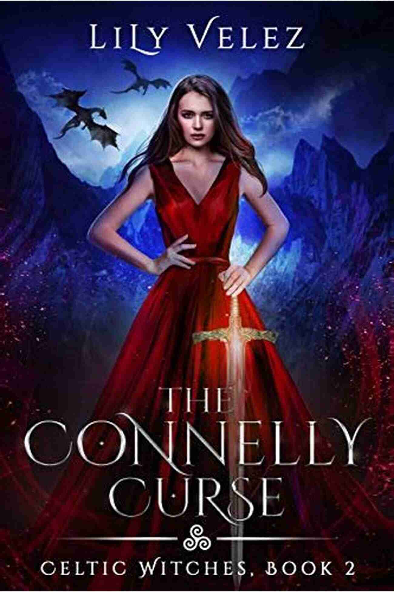 The Connelly Curse Celtic Witches The Connelly Curse (Celtic Witches 2)