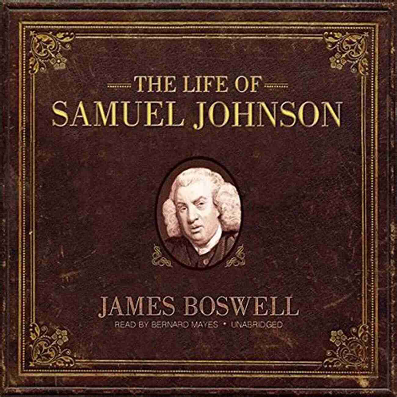 The Life Of Samuel Johnson Annotated The Life Of Samuel Johnson (Annotated)