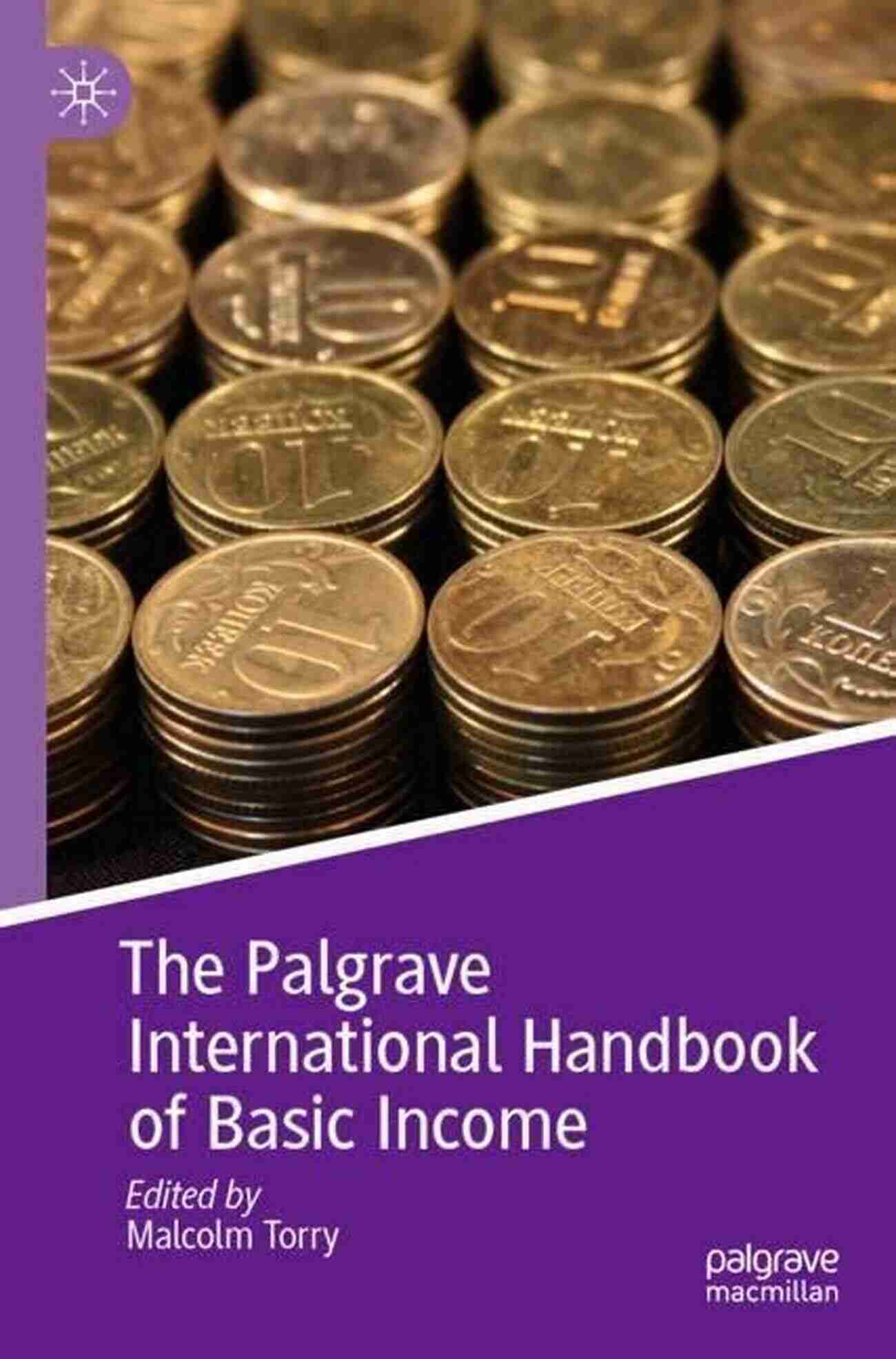 The Palgrave International Handbook Of Basic Income The Palgrave International Handbook Of Basic Income (Exploring The Basic Income Guarantee)