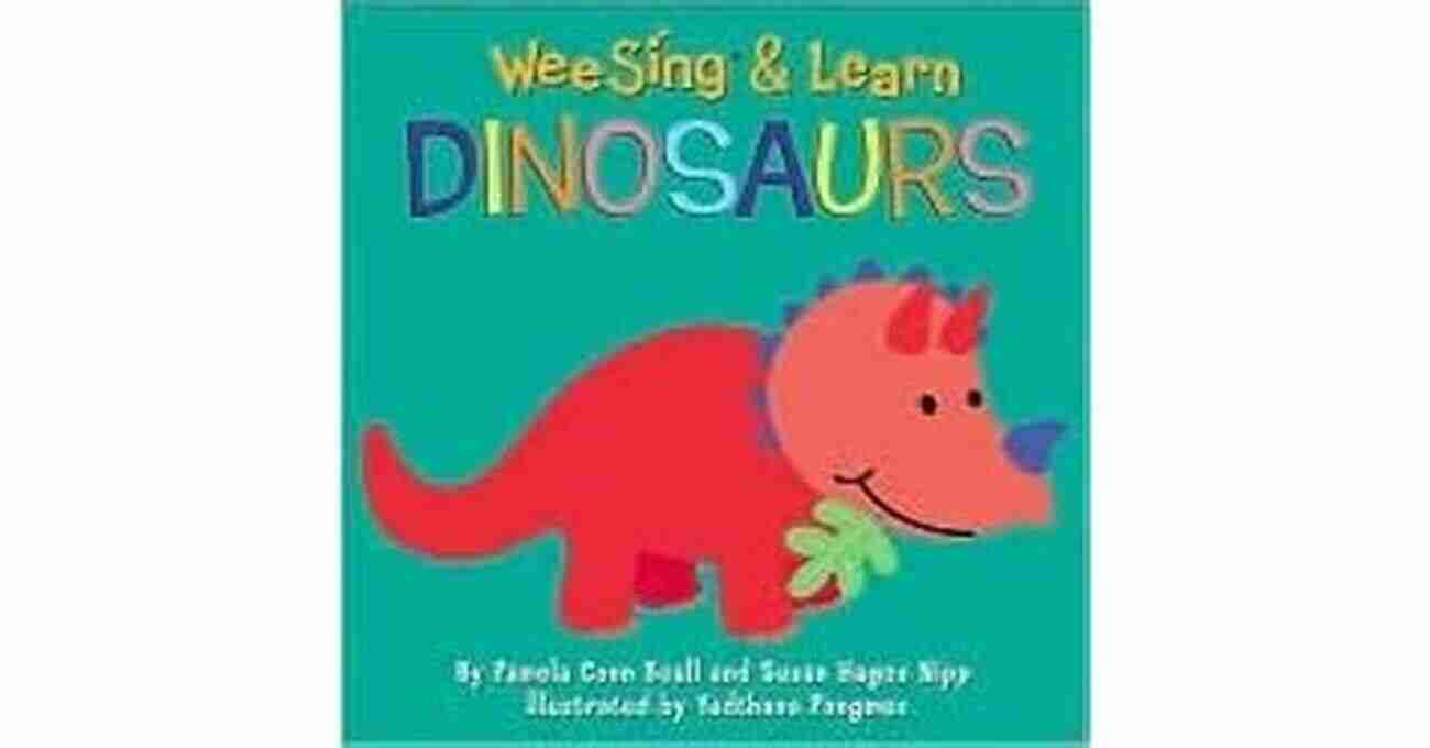 Wee Sing Learn Dinosaurs Cover Image By Pamela Conn Beall Wee Sing Learn Dinosaurs Pamela Conn Beall