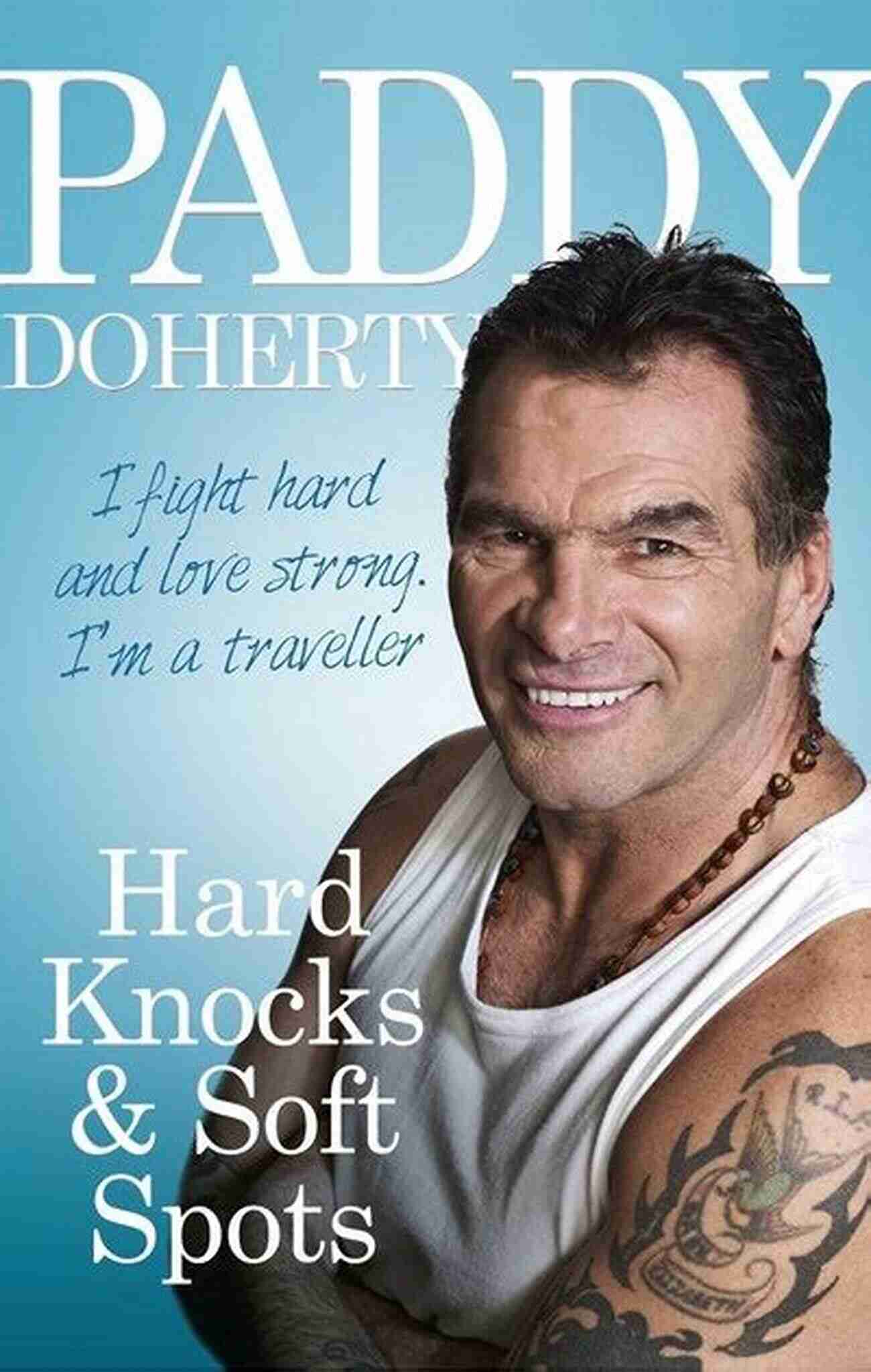 Young Paddy Doherty Hard Knocks Soft Spots Paddy Doherty