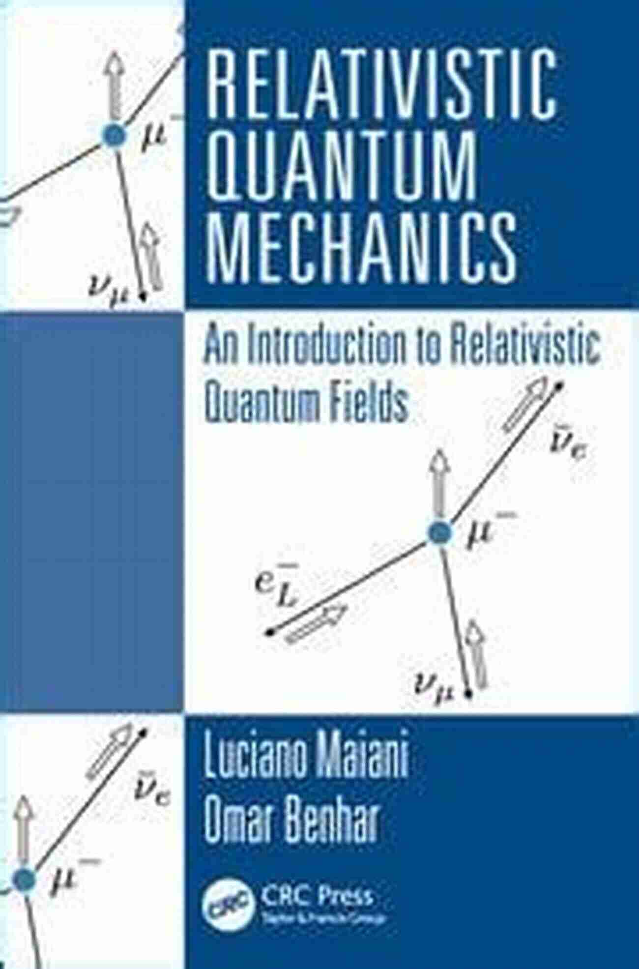 Relativistic Quantum Mechanics Long Descriptive Keyword Relativistic Quantum Mechanics And Related Topics