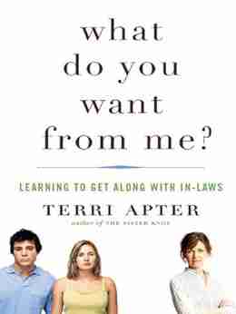 What Do You Want from Me?: Learning to Get Along with In Laws